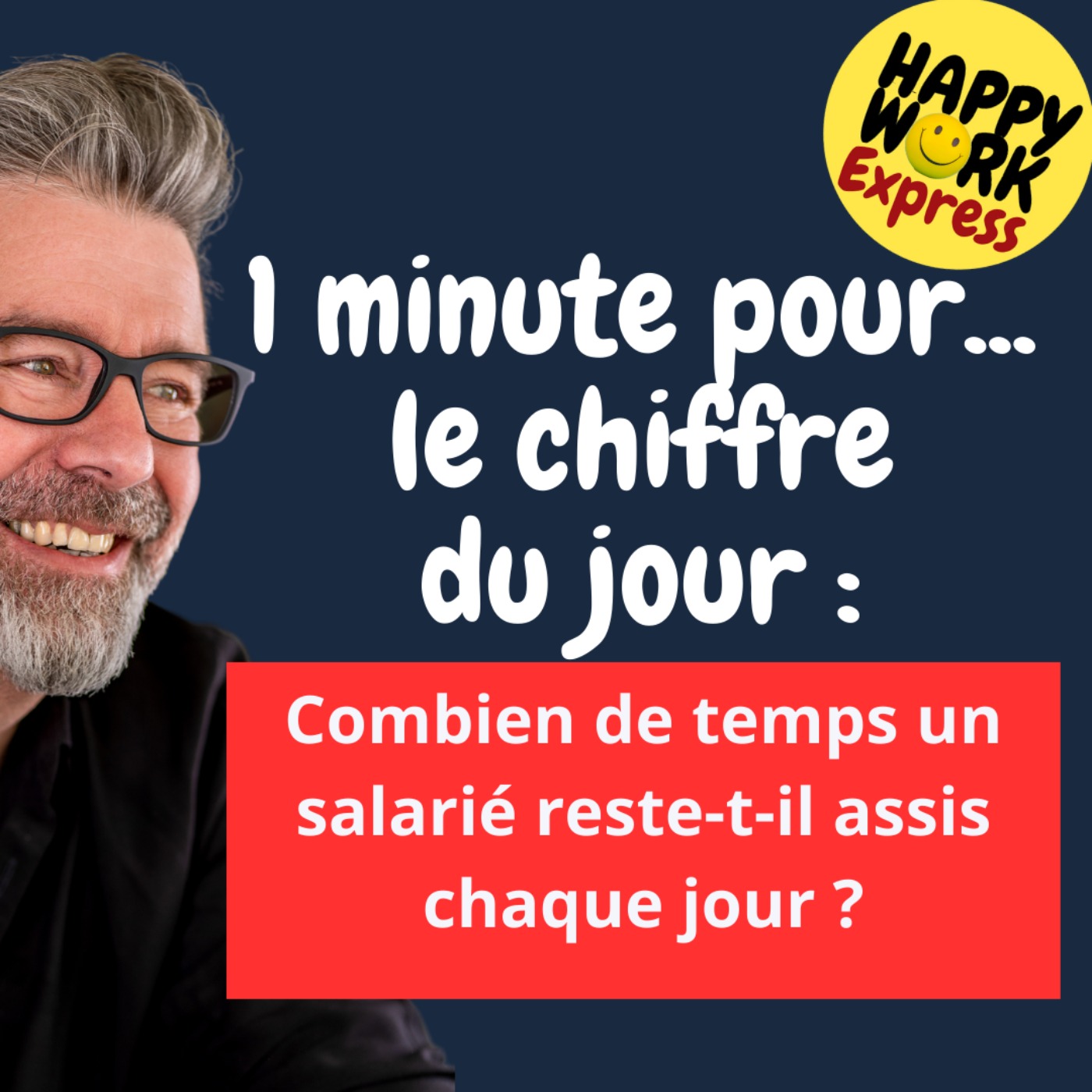 #1267 - Combien de temps un salarié reste-t-il assis chaque jour ?