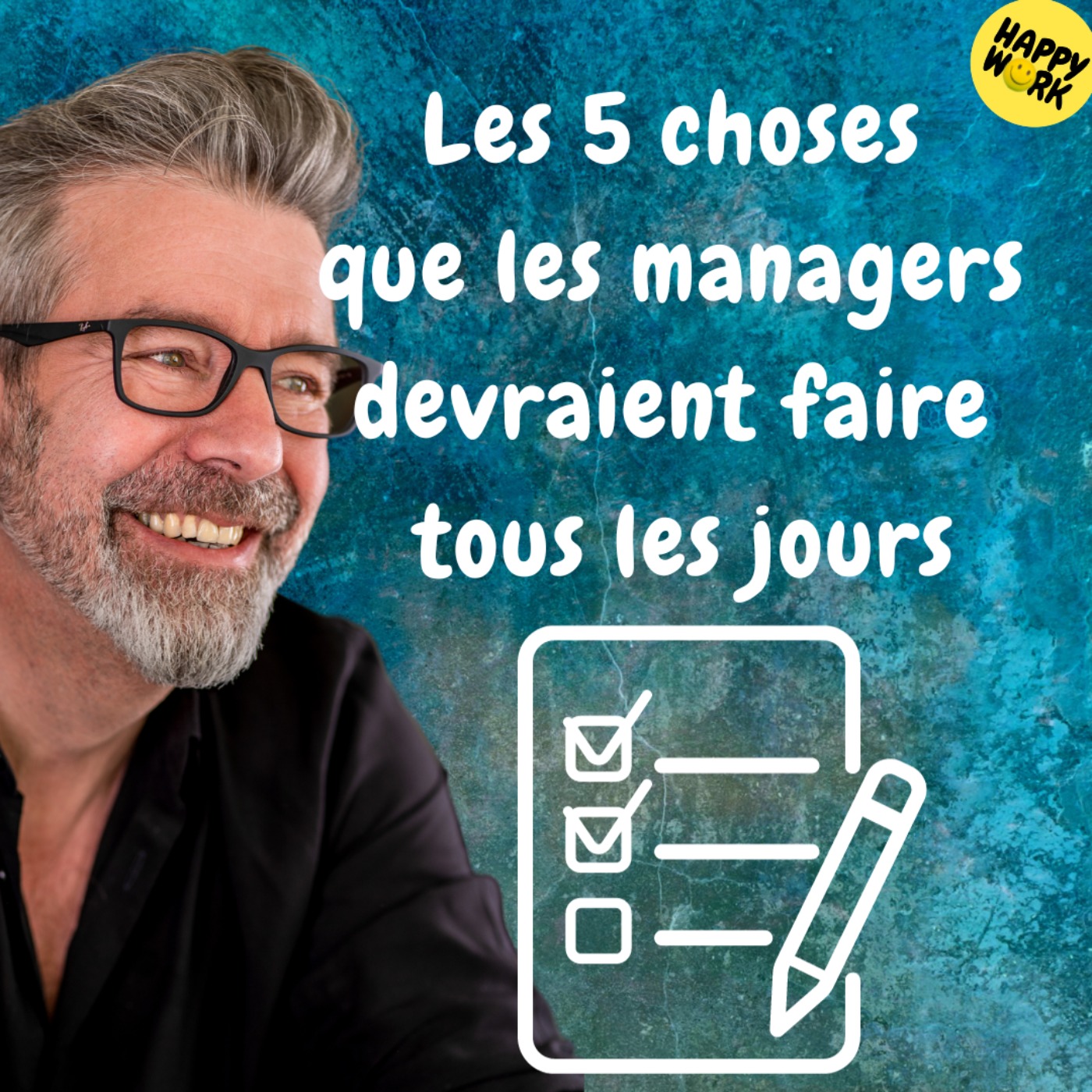 #1268 - Les 5 choses que les managers devraient faire tous les jours