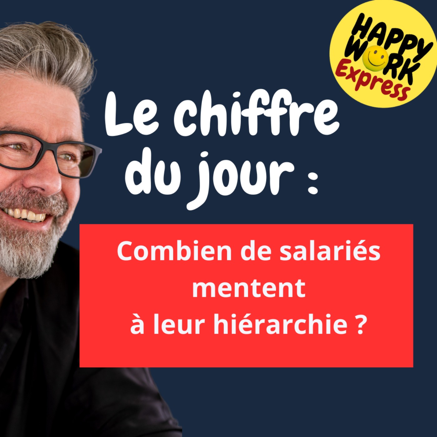 #1306 - Combien de salariés mentent à leur hiérarchie ?