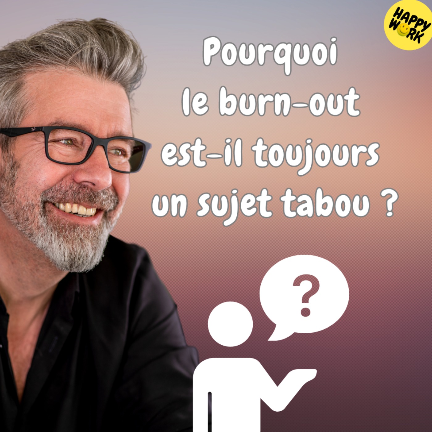 #1309 - Pourquoi le burn-out est-il toujours un sujet tabou ?
