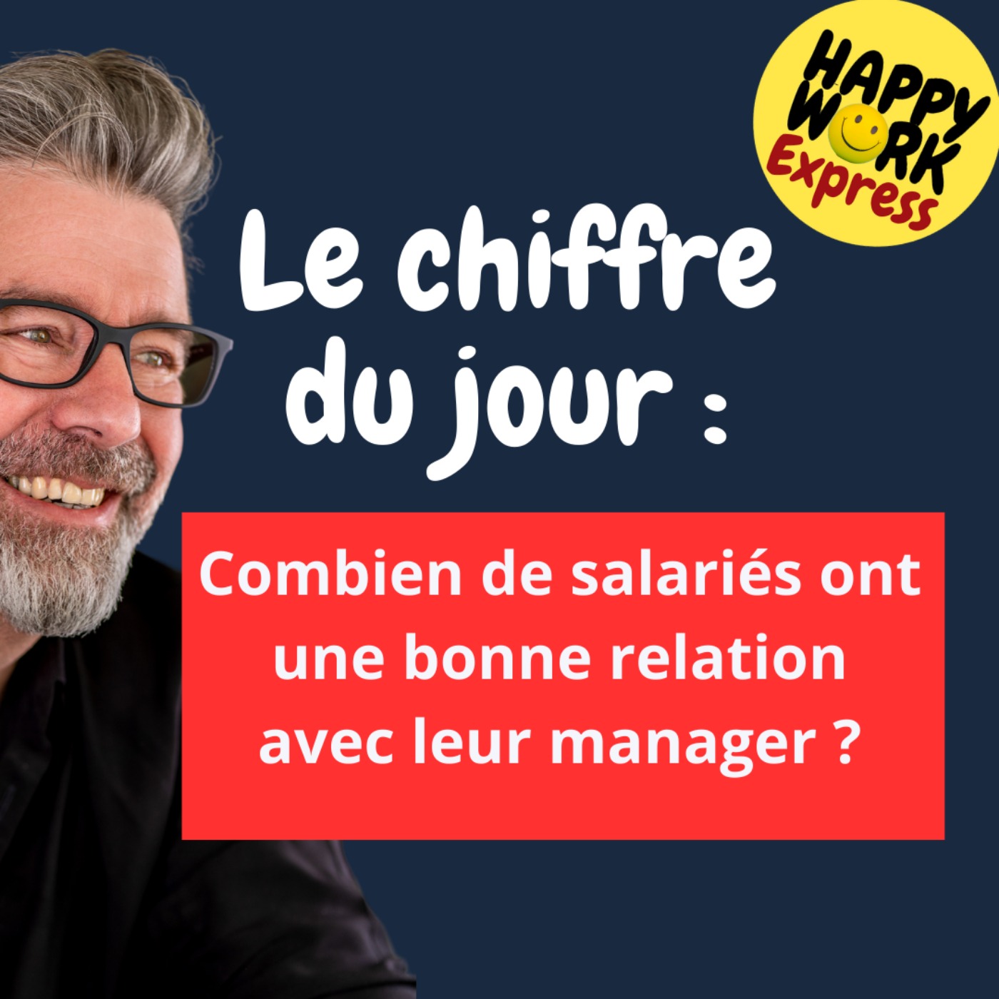 #1318 - Combien de salariés ont une bonne relation avec leur manager ?