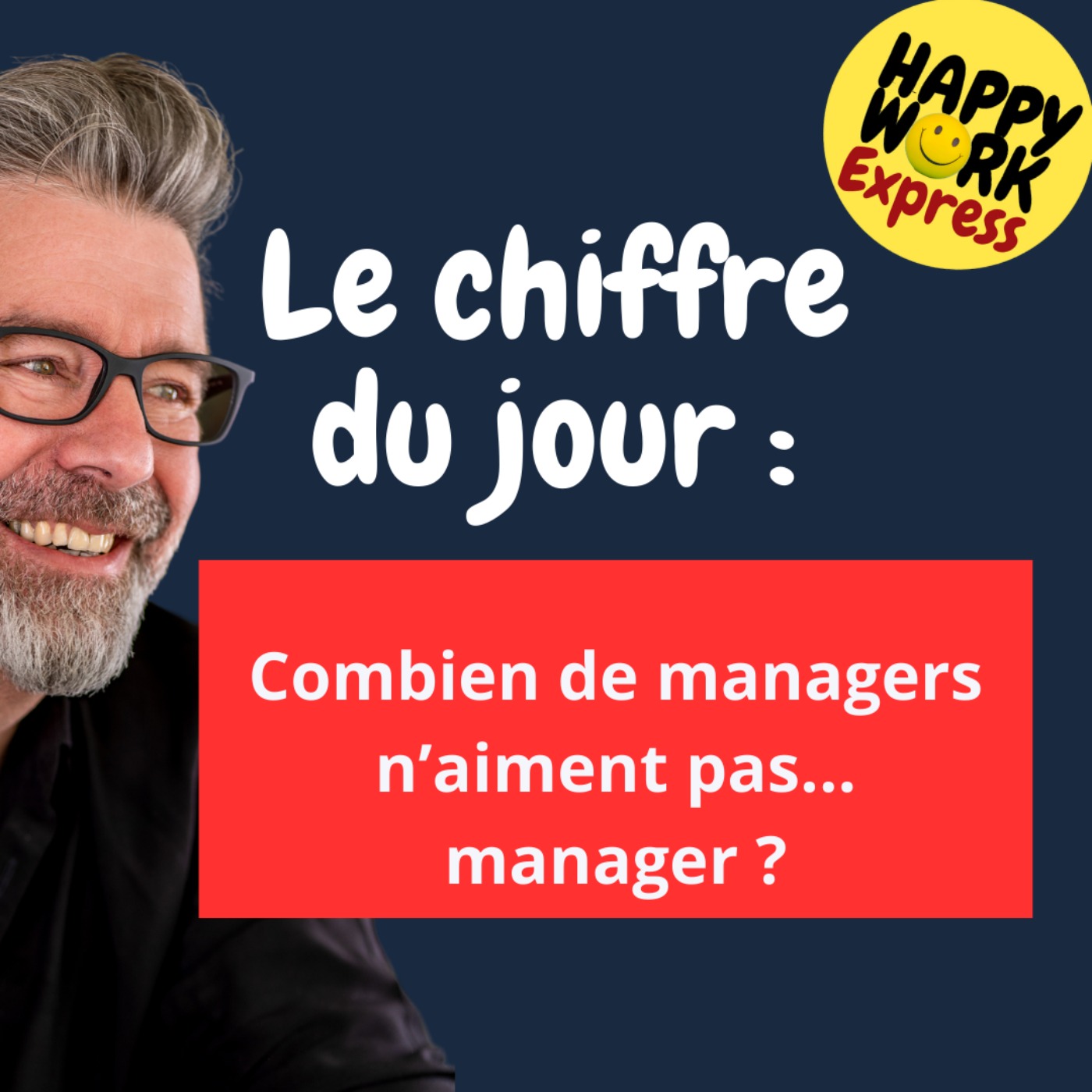 #1320 - Combien de managers n’aiment pas... manager ?