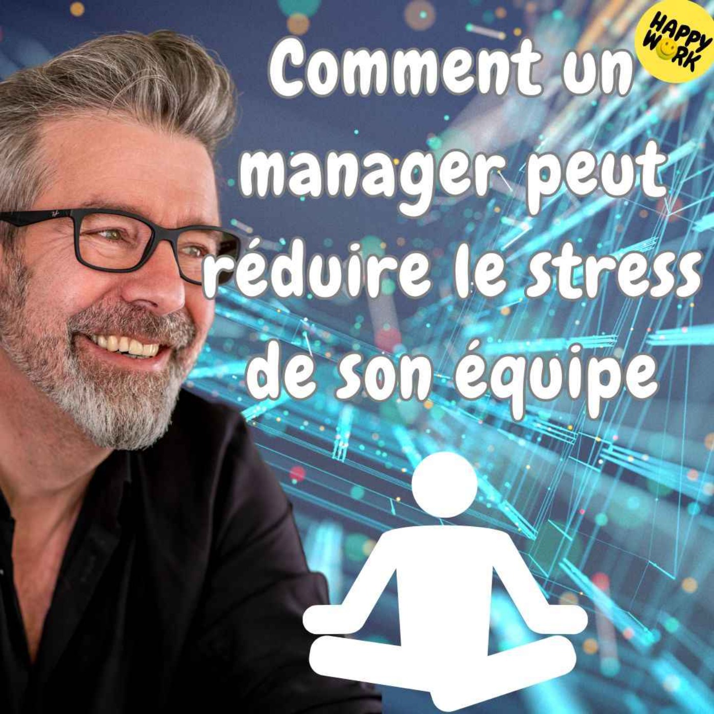 #1335 - Comment un manager peut réduire le stress de son équipe