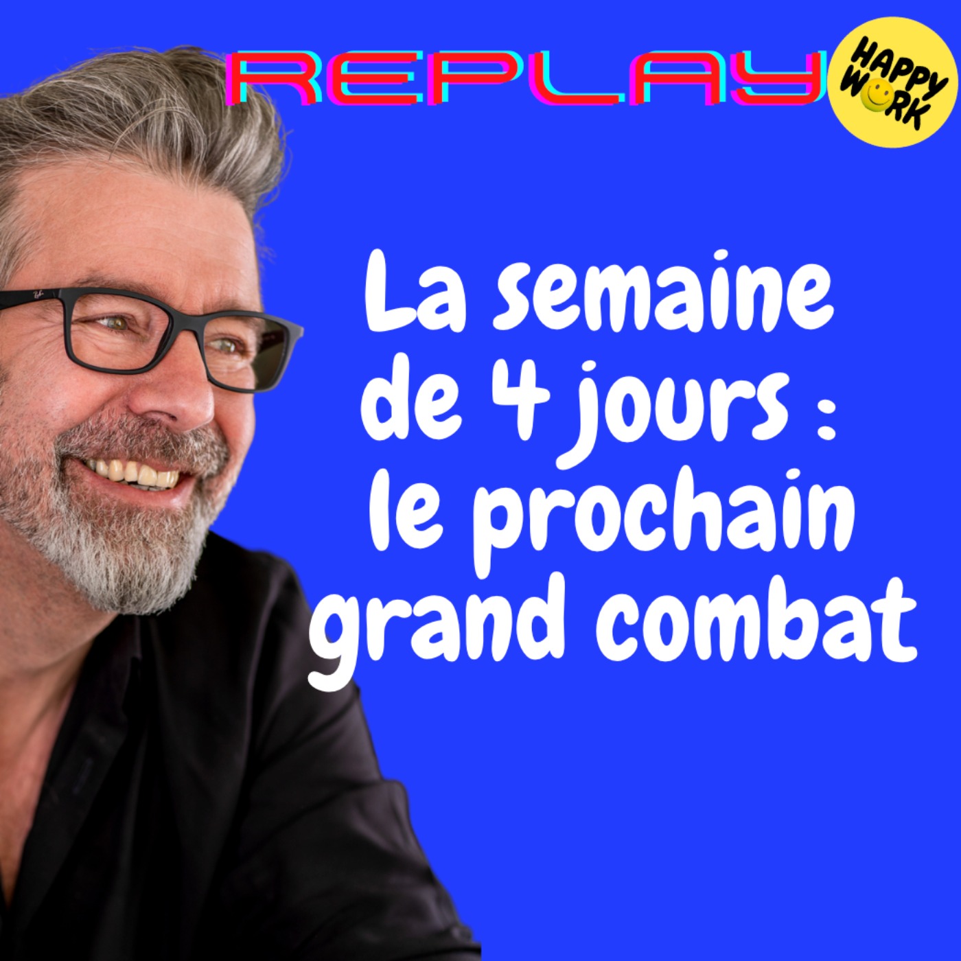 #1378 - La semaine de 4 jours : le prochain grand combat