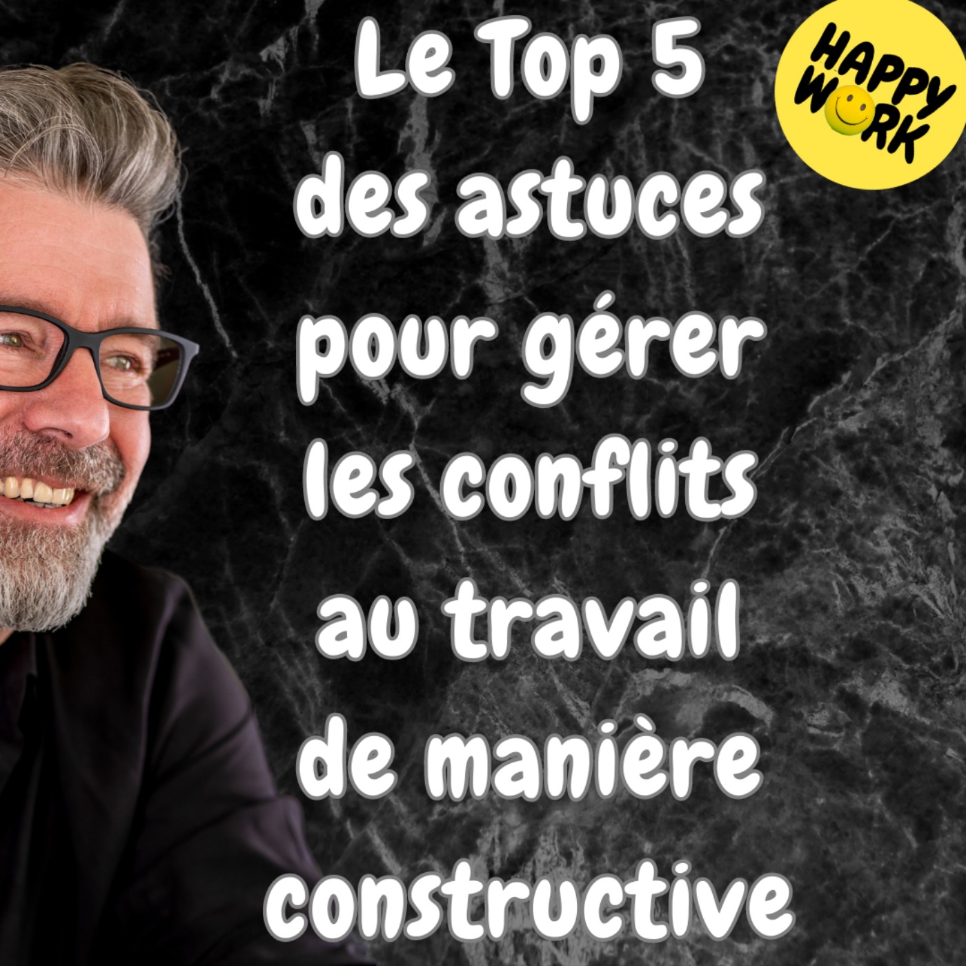 #1439 - Le Top 5 des astuces pour gérer les conflits au travail de manière constructive