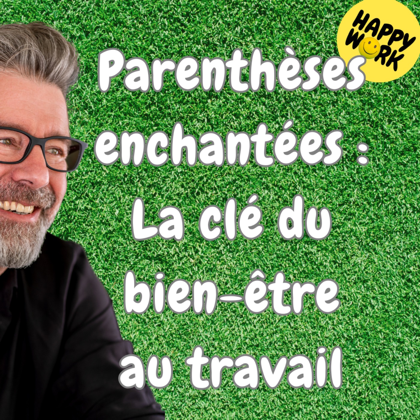 #1449 - Parenthèses enchantées : La clé du bien-être au travail