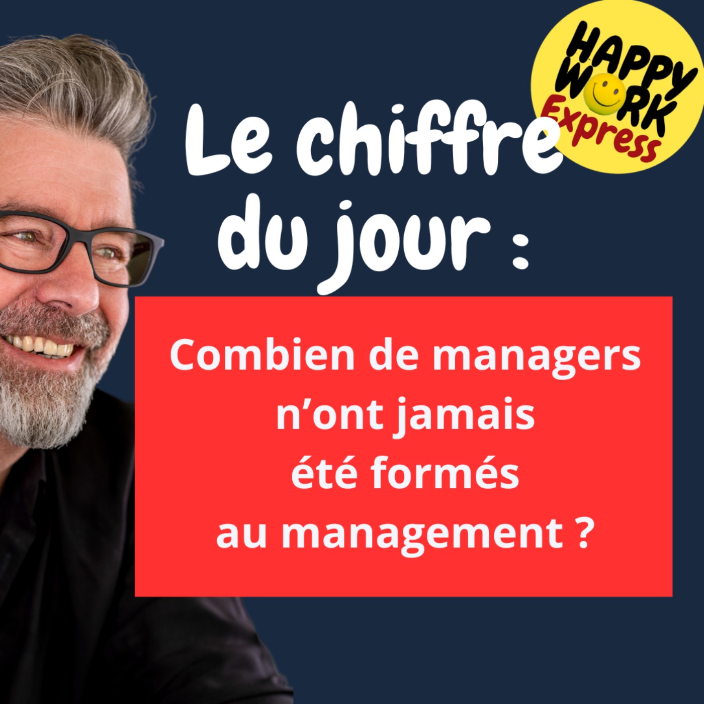 #1480 - Combien de managers n’ont jamais  été formés  au management ? 