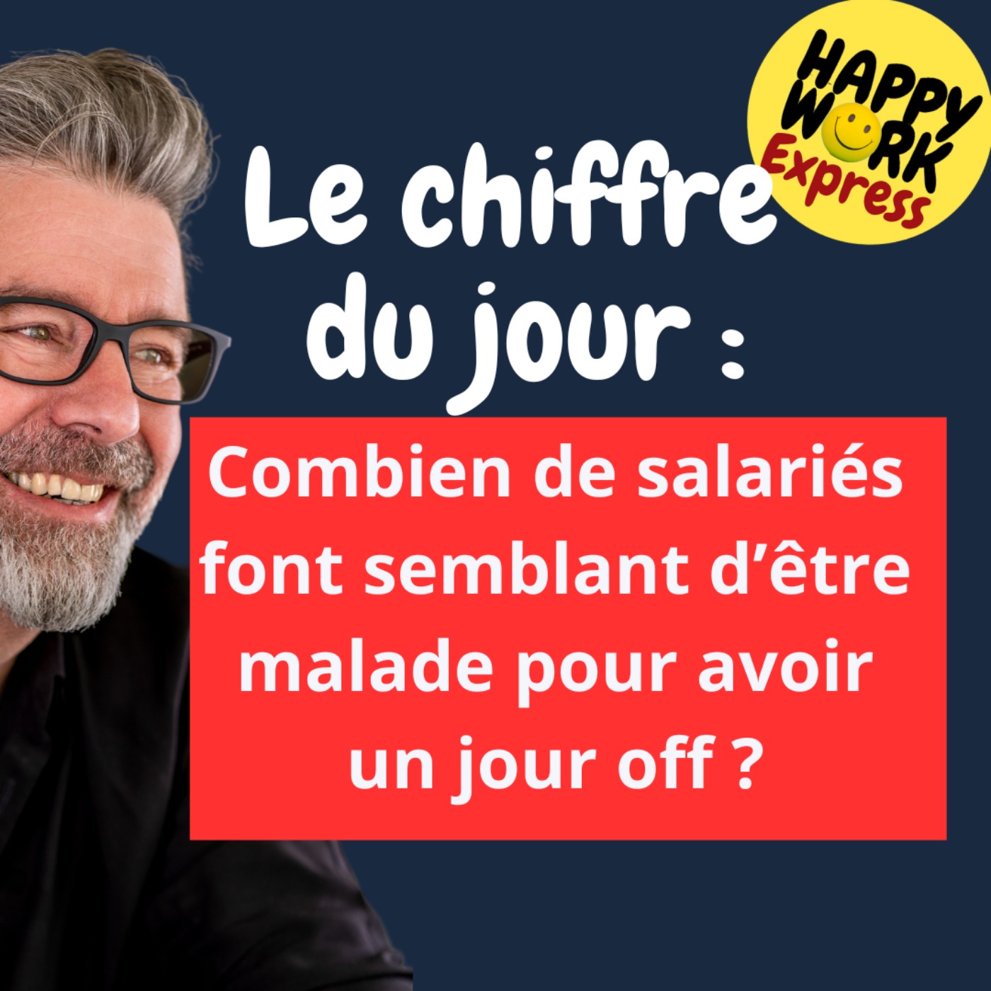#1513 - Combien de salariés font semblant d’être malade pour avoir un jour off ?