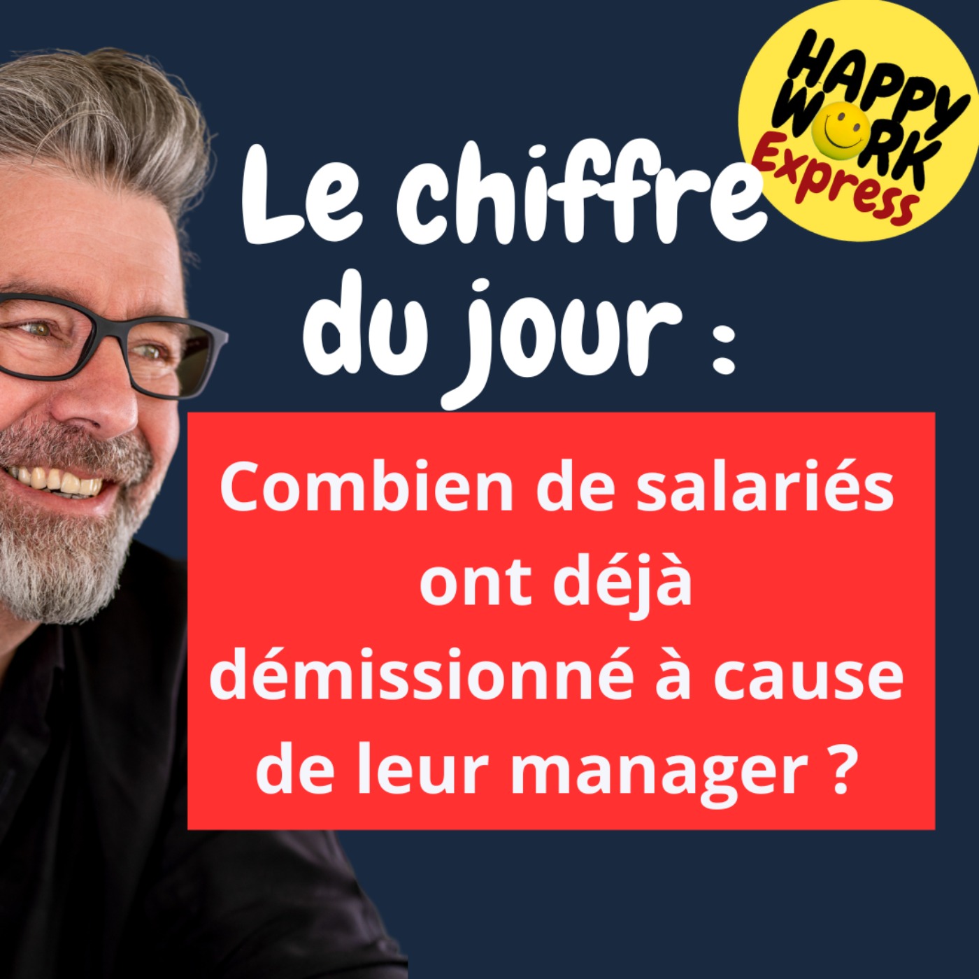 #1537 - Combien de salariés ont déjà démissionné à cause de leur manager ?