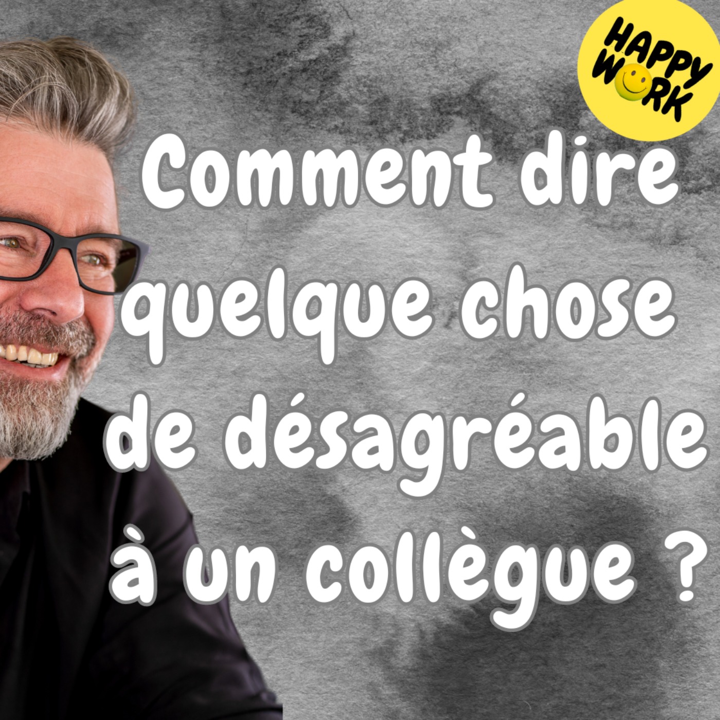 #1554 - Comment dire quelque chose de désagréable à un collègue ?