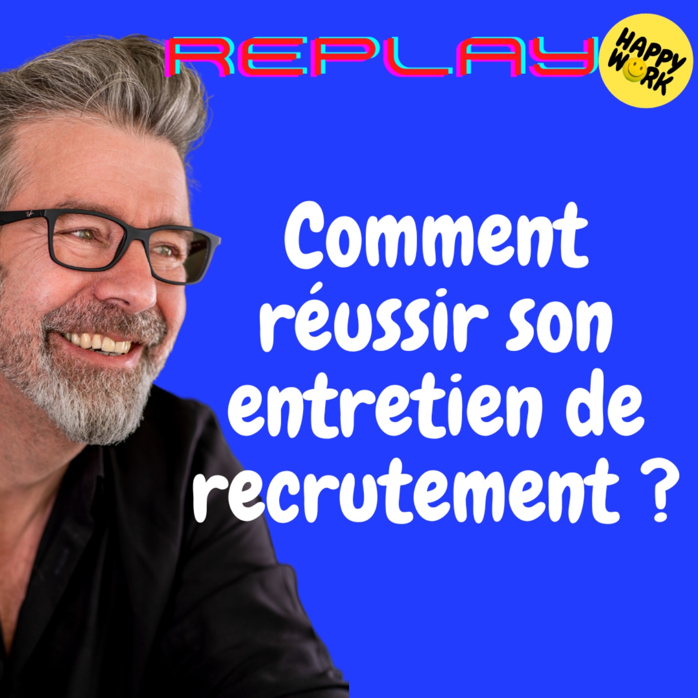#1565 - REPLAY - Comment réussir son entretien de recrutement ?