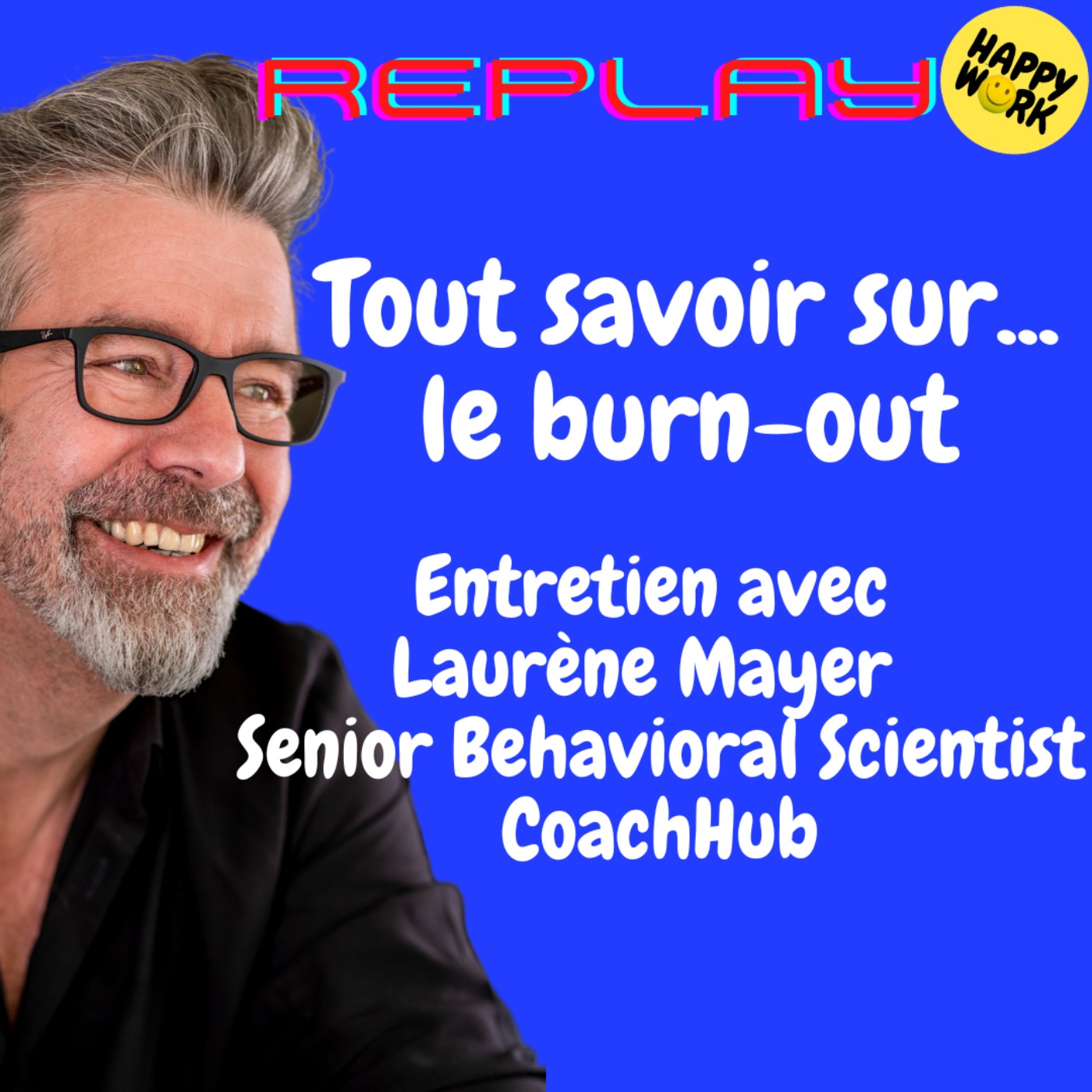 Happy Work - Bien-être au travail et management bienveillant