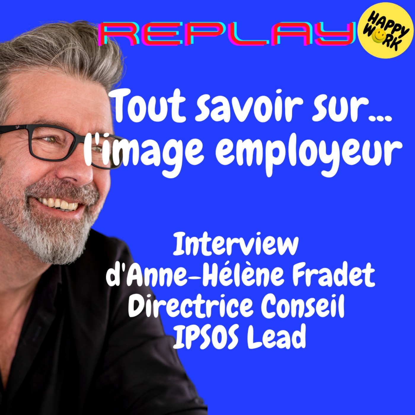 Happy Work - Bien-être au travail et management bienveillant