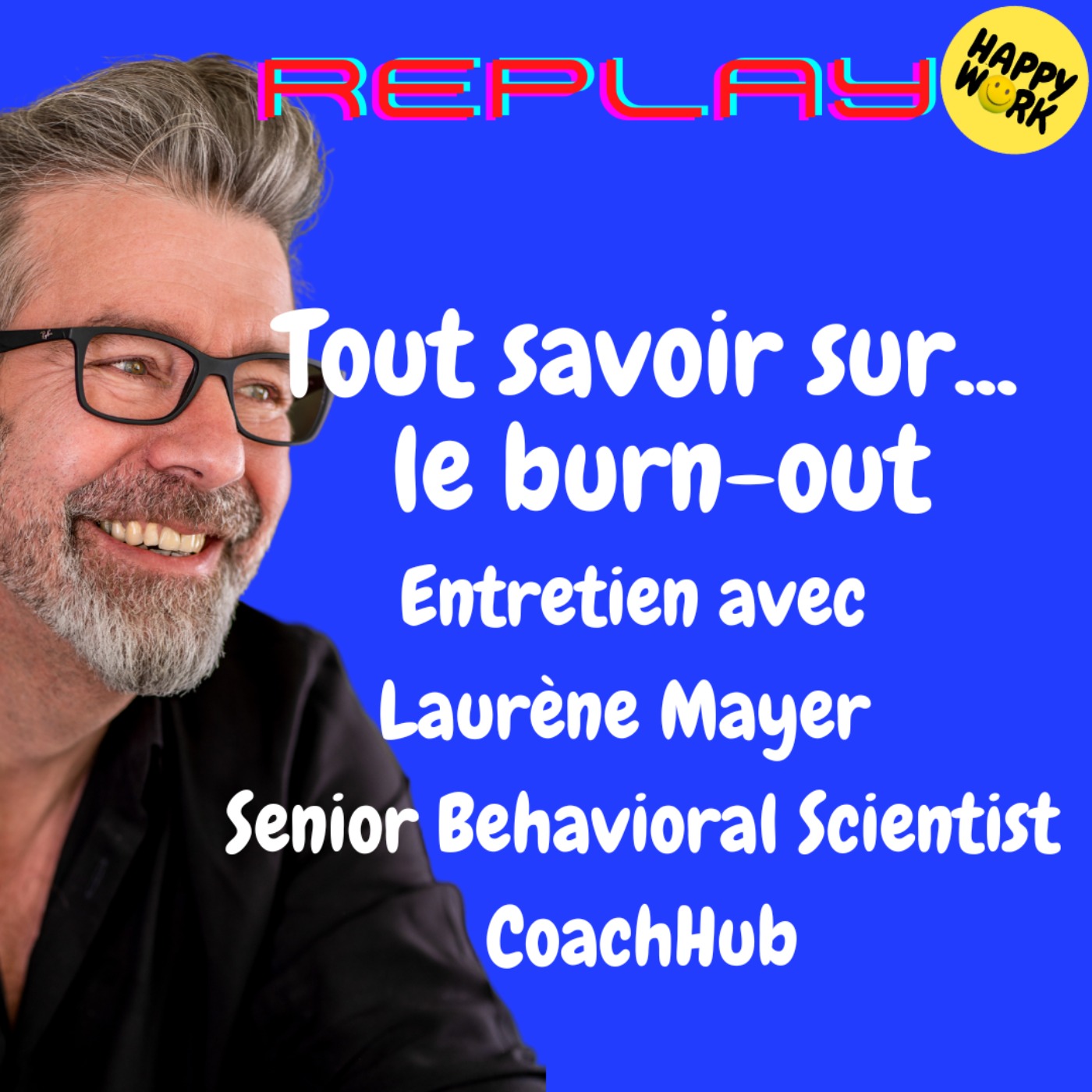 Happy Work - Bien-être au travail et management bienveillant