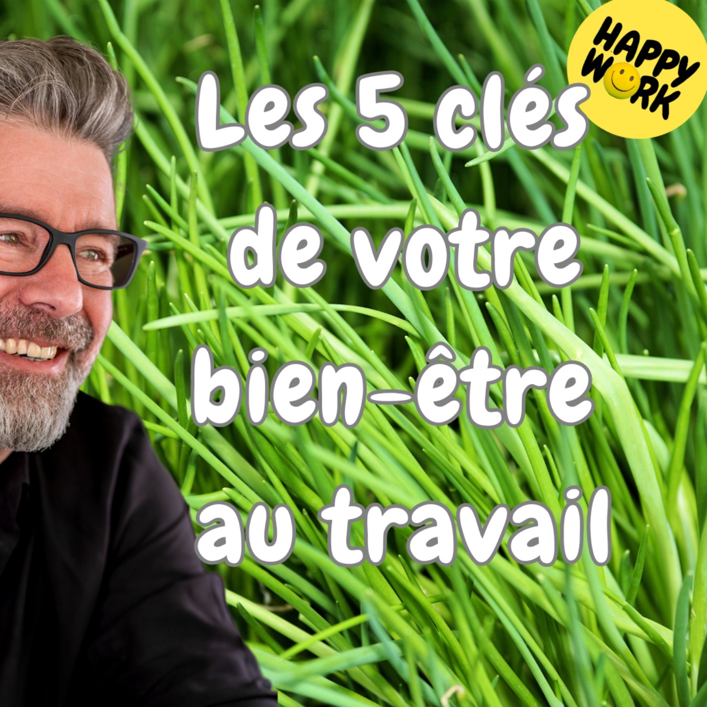 #1737 - Les 5 clés de votre bien-être au travail