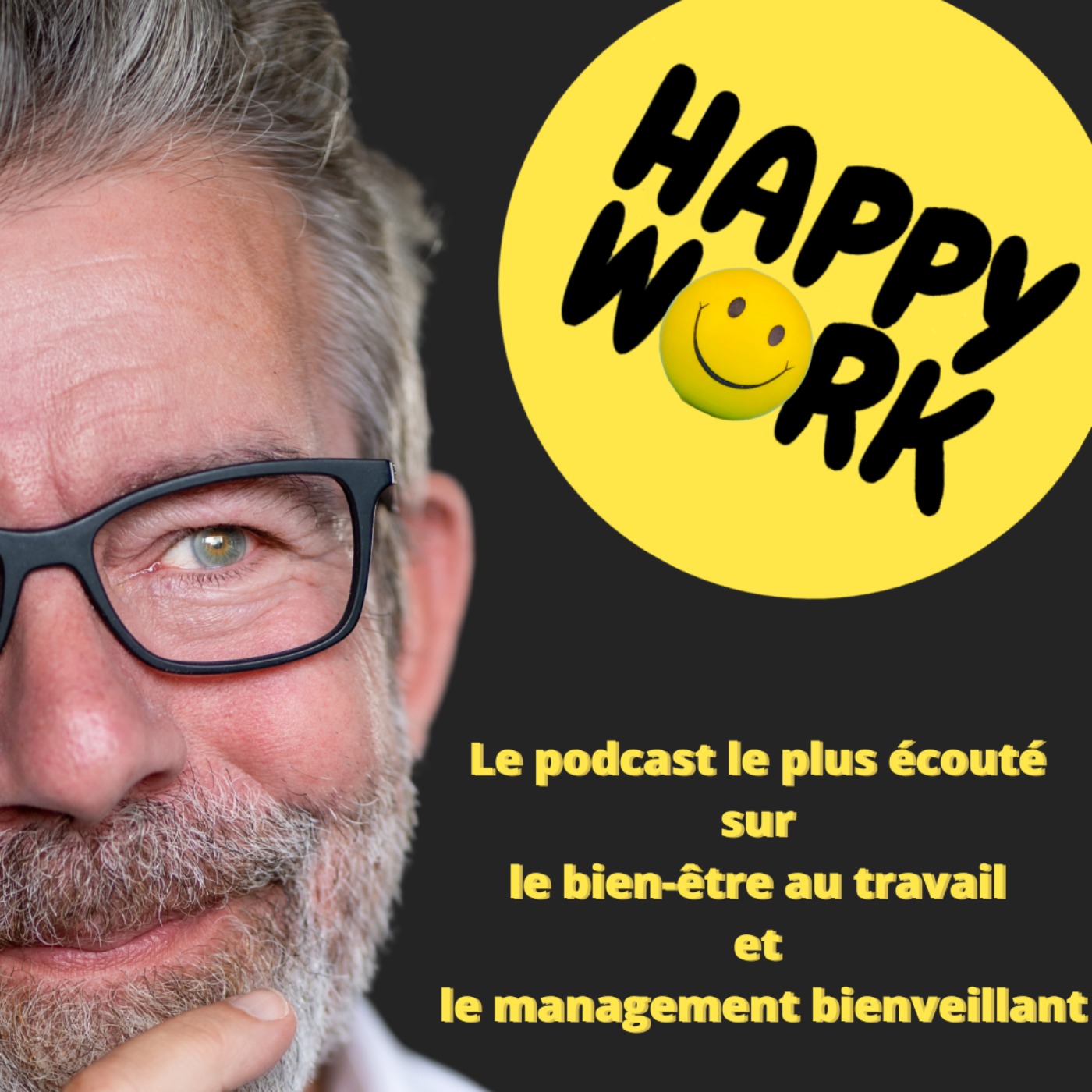 Happy Work - Bien-être au travail et management bienveillant