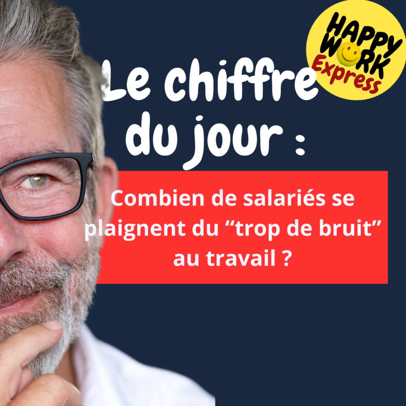 #1762 - Combien de salariés se plaignent du “trop de bruit” au travail ?