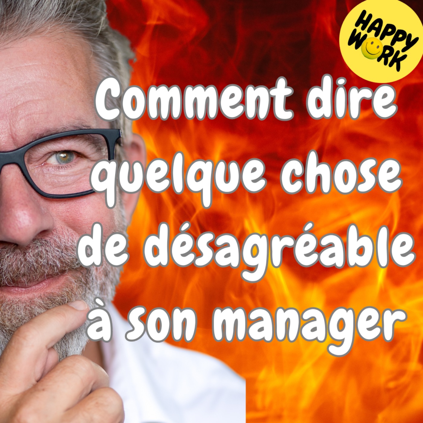 Happy Work - Bien-être au travail et management bienveillant