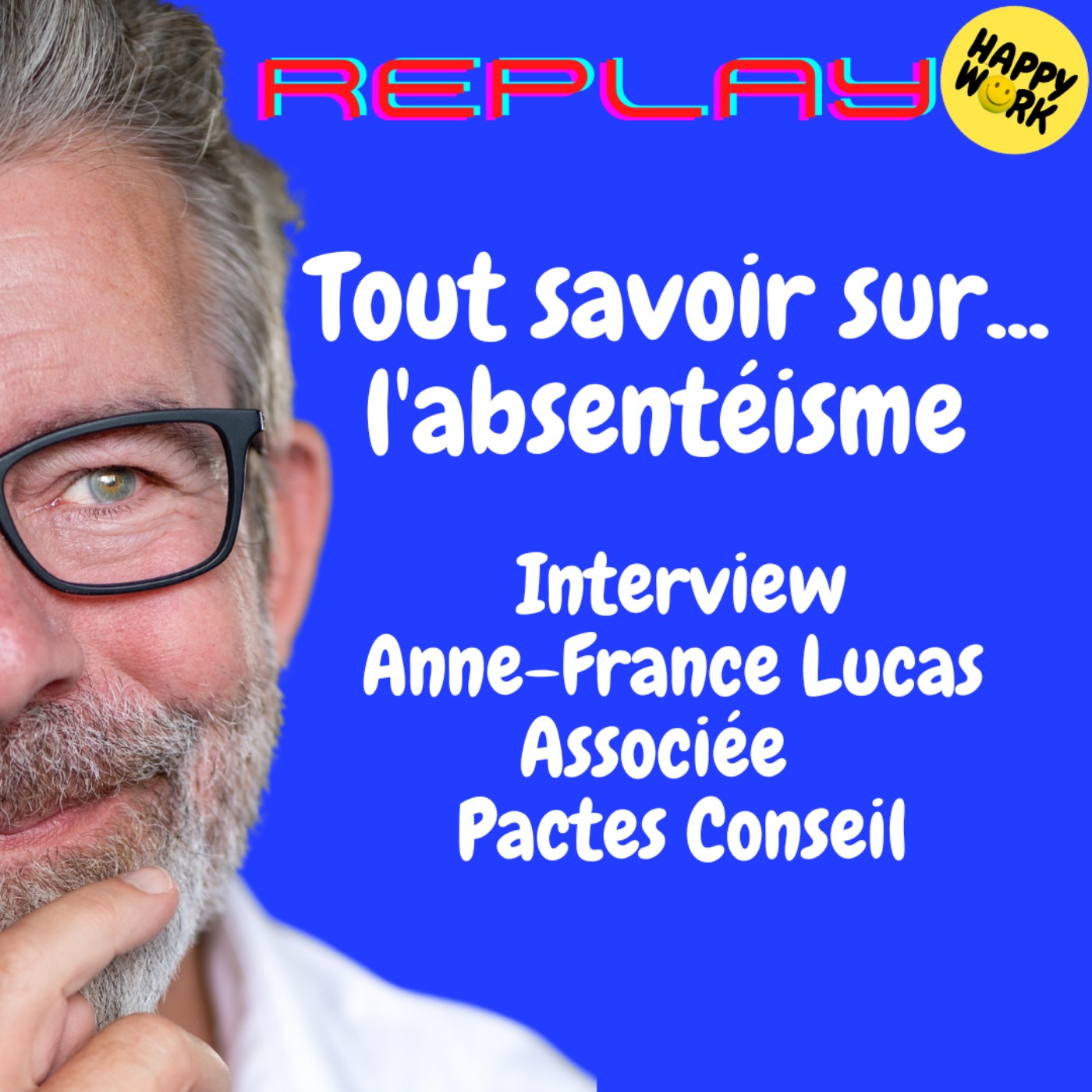 Happy Work - Bien-être au travail et management bienveillant