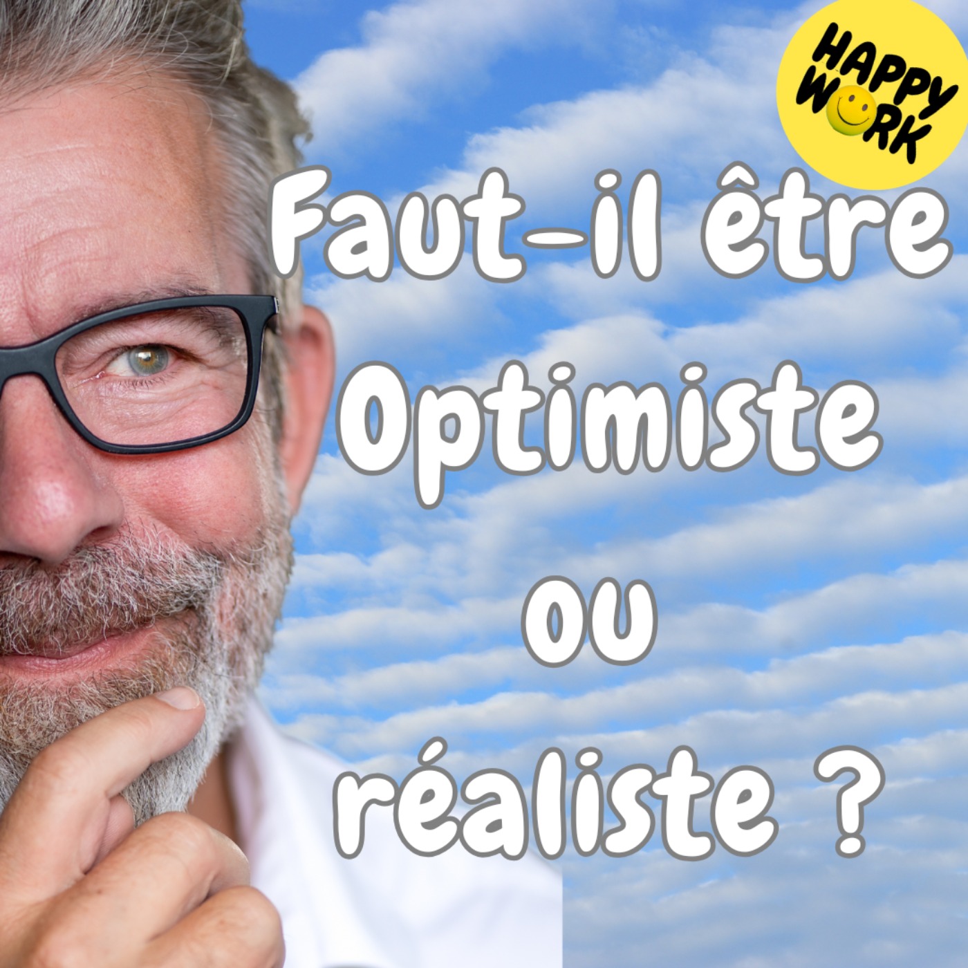 #1835 - Faut-il être Optimiste ou réaliste ?