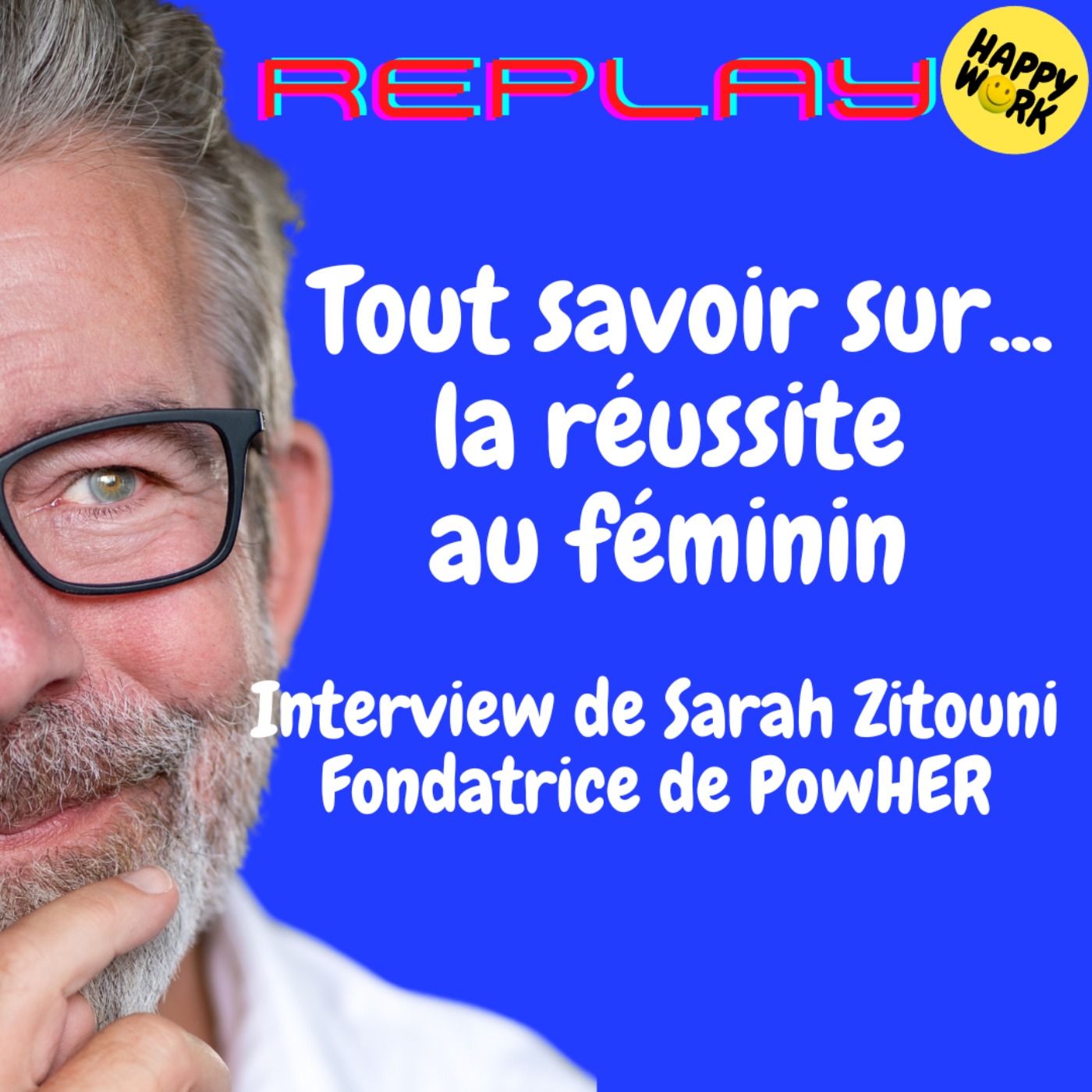 Happy Work - Bien-être au travail et management bienveillant
