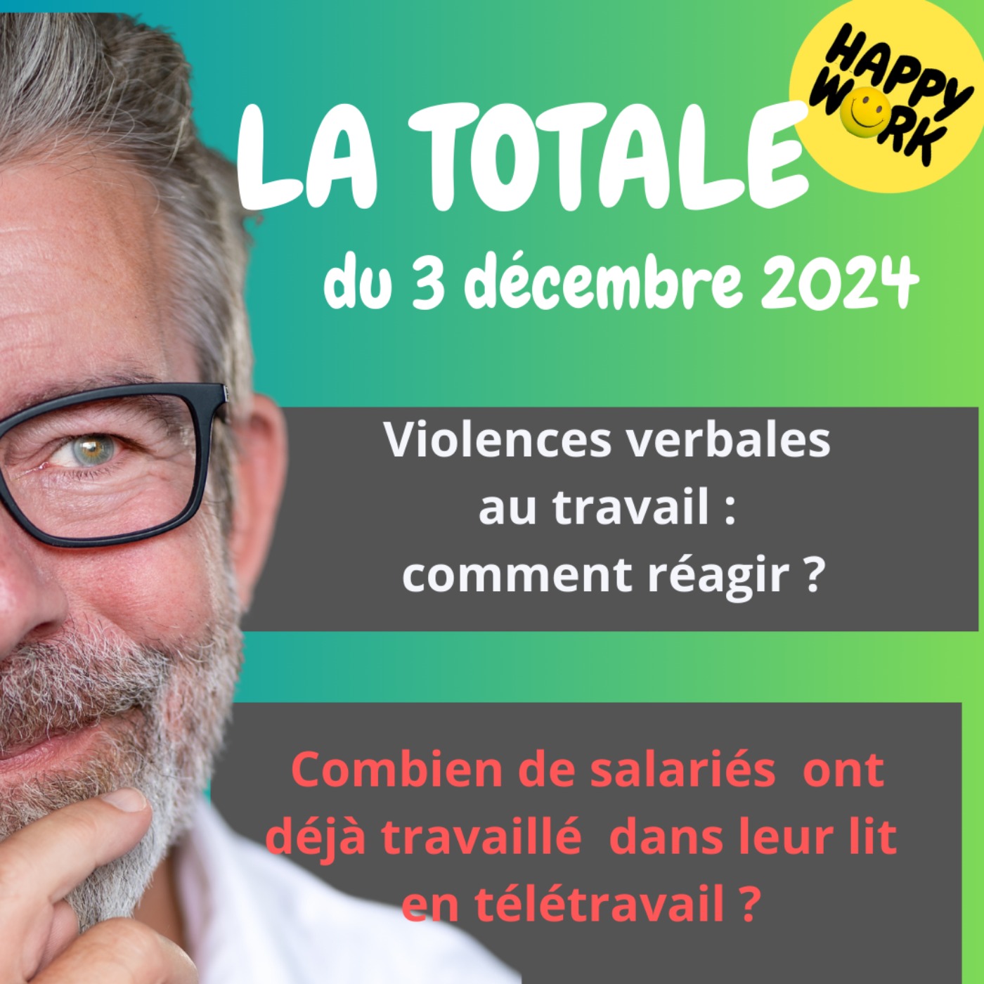 #1883 - Happy Work - La Totale du 3 décembre 2024