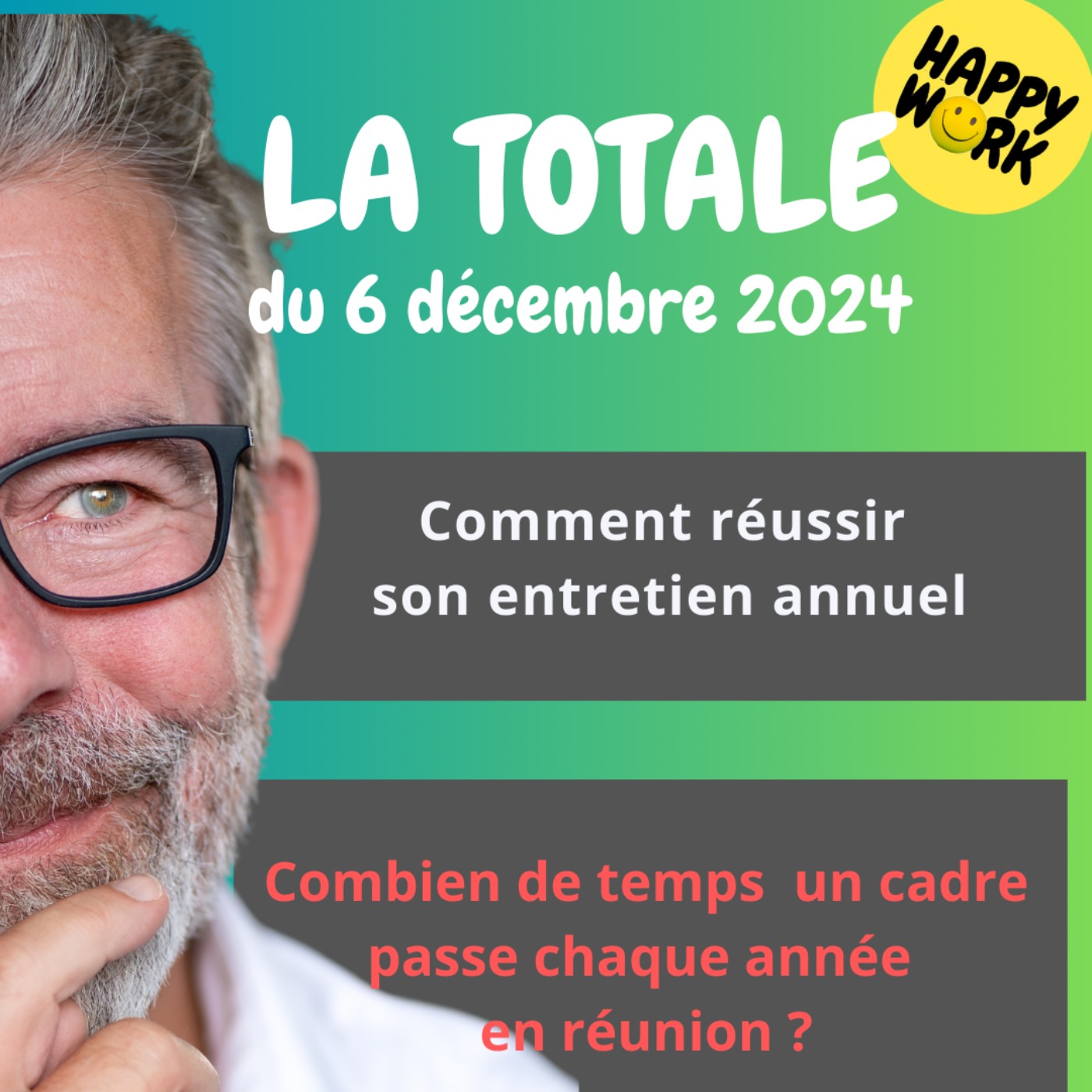 #1892 - Happy Work - La Totale du 6 décembre 2024