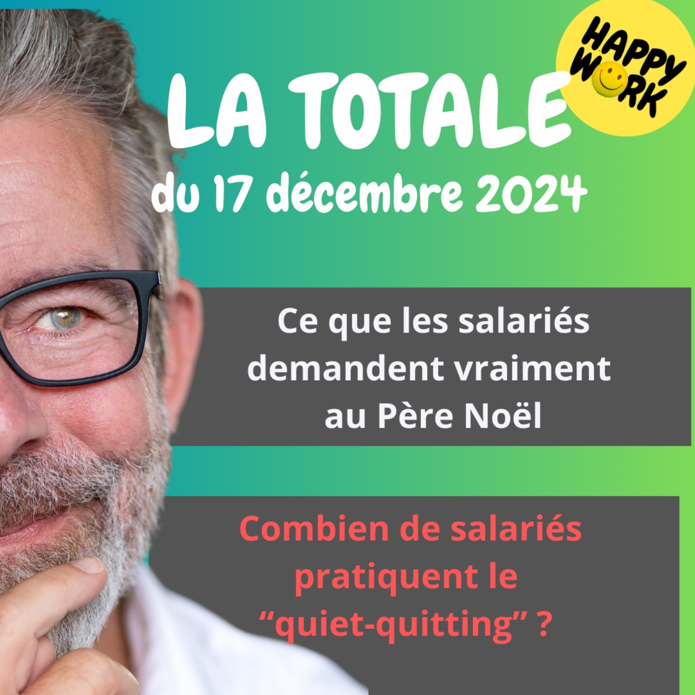 #1922 - Happy Work - La Totale du 17 décembre 2024