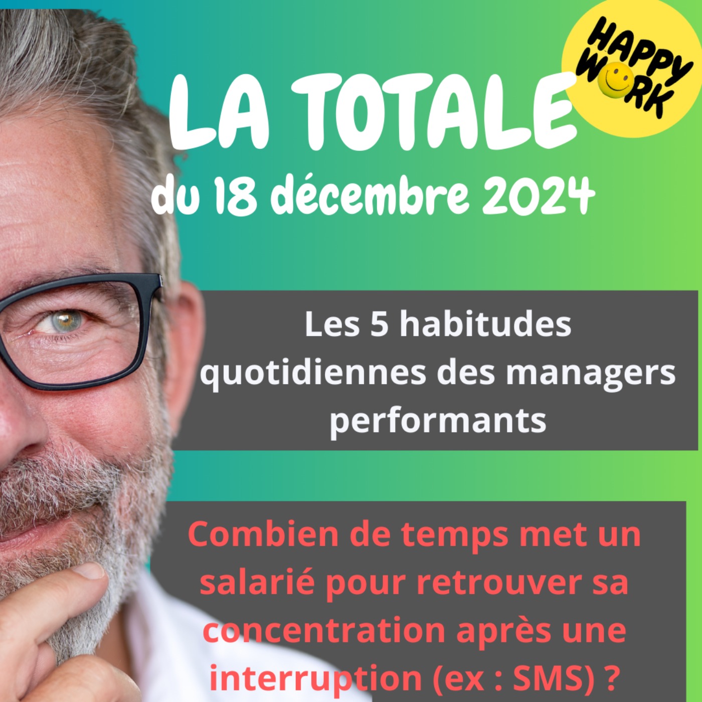 #1925 - Happy Work - La Totale du 18 décembre 2024