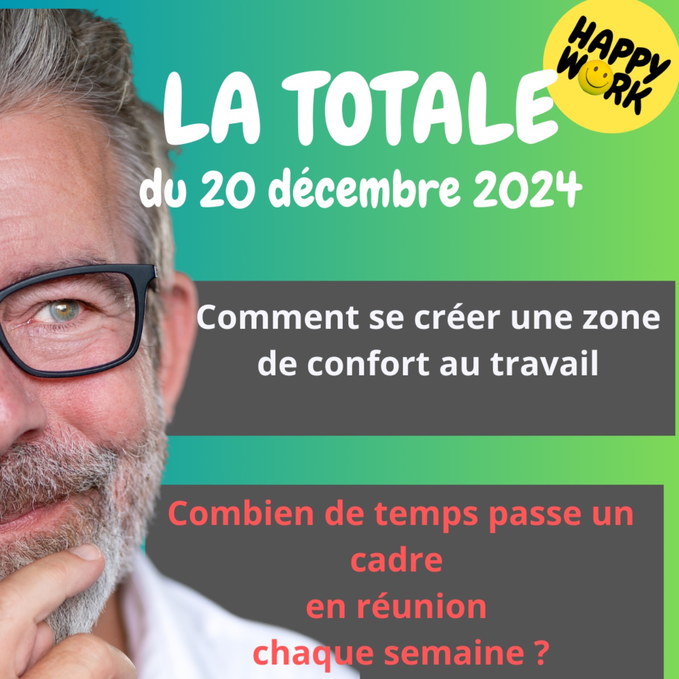 #1931 - Happy Work - La Totale du 20 décembre 2024