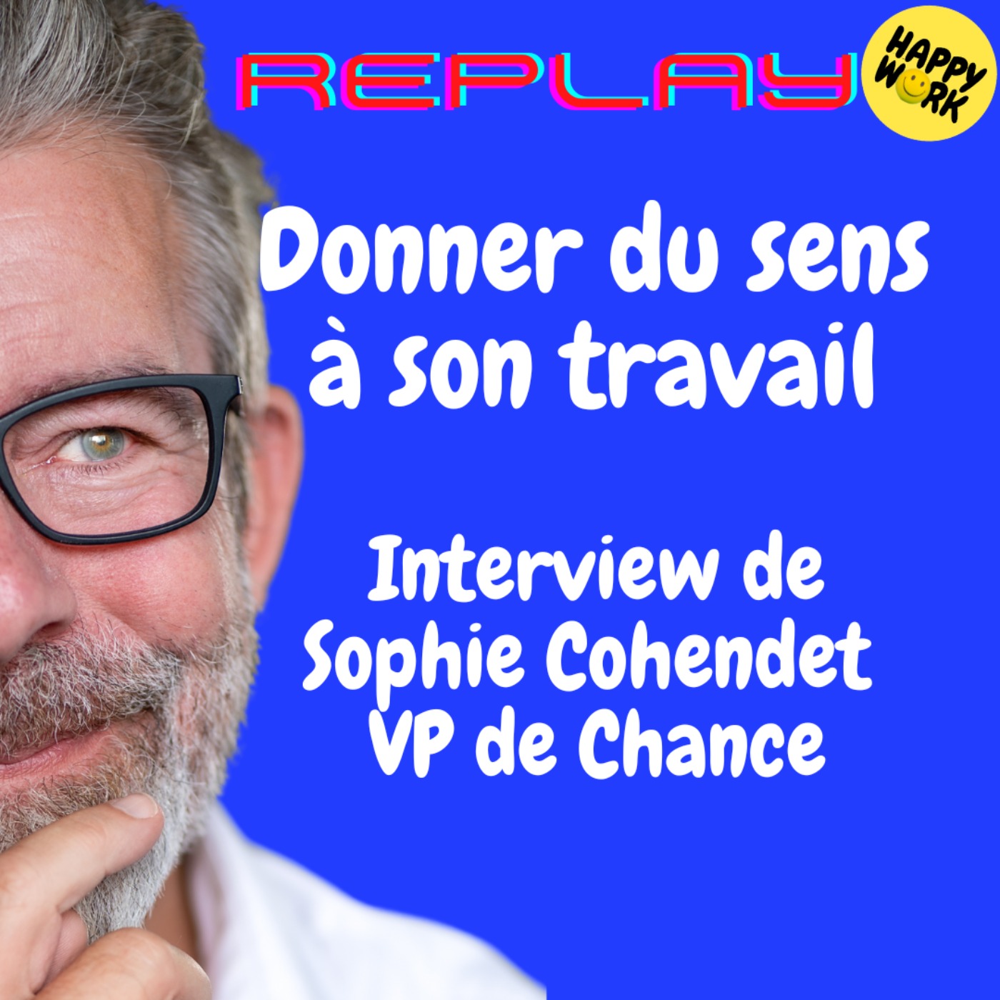 Happy Work - Bien-être au travail et management bienveillant