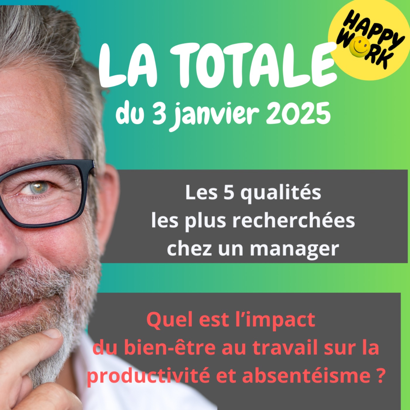 #1964 - Happy Work - La Totale du 3 janvier 2025