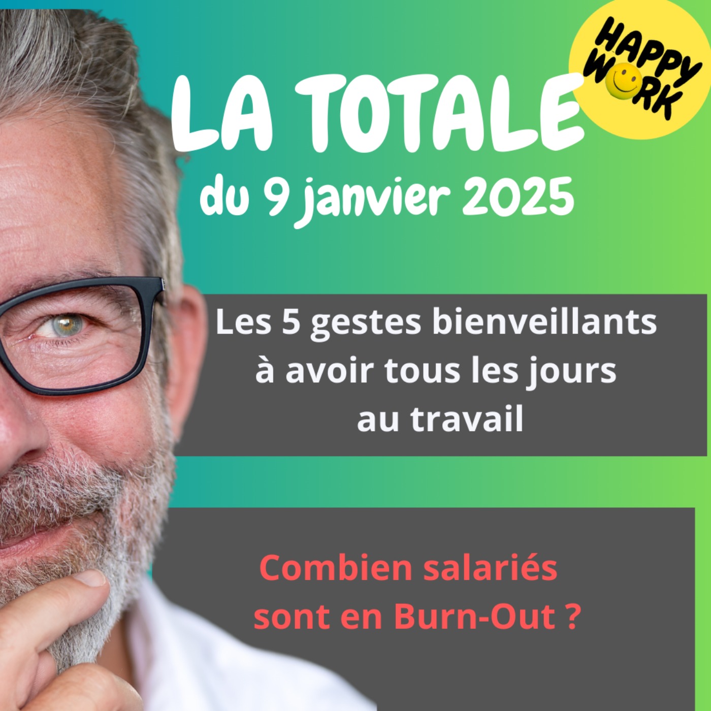 #1981 - Happy Work - La Totale du 9 janvier 2025