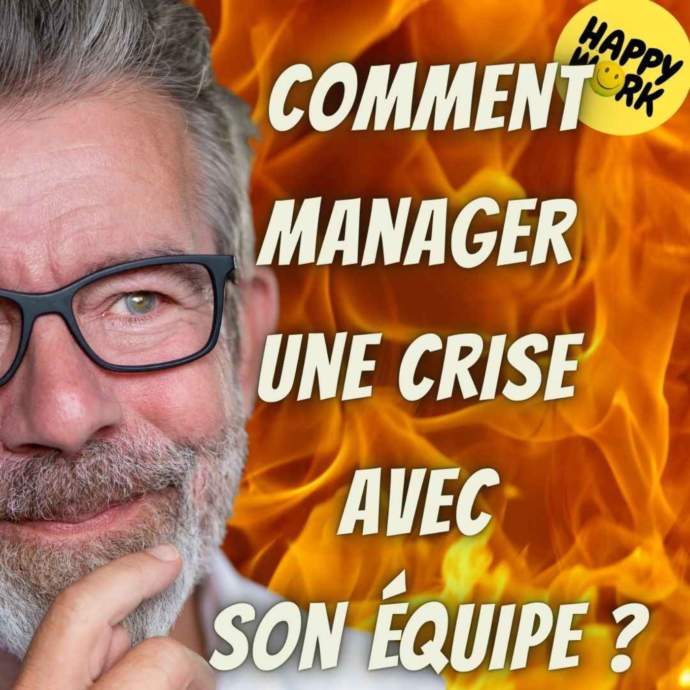 #1982 - Comment manager une crise avec son équipe ?