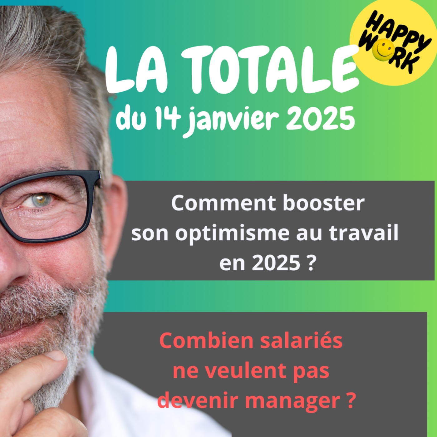 #1995 - Happy Work - La Totale du 14 janvier 2025