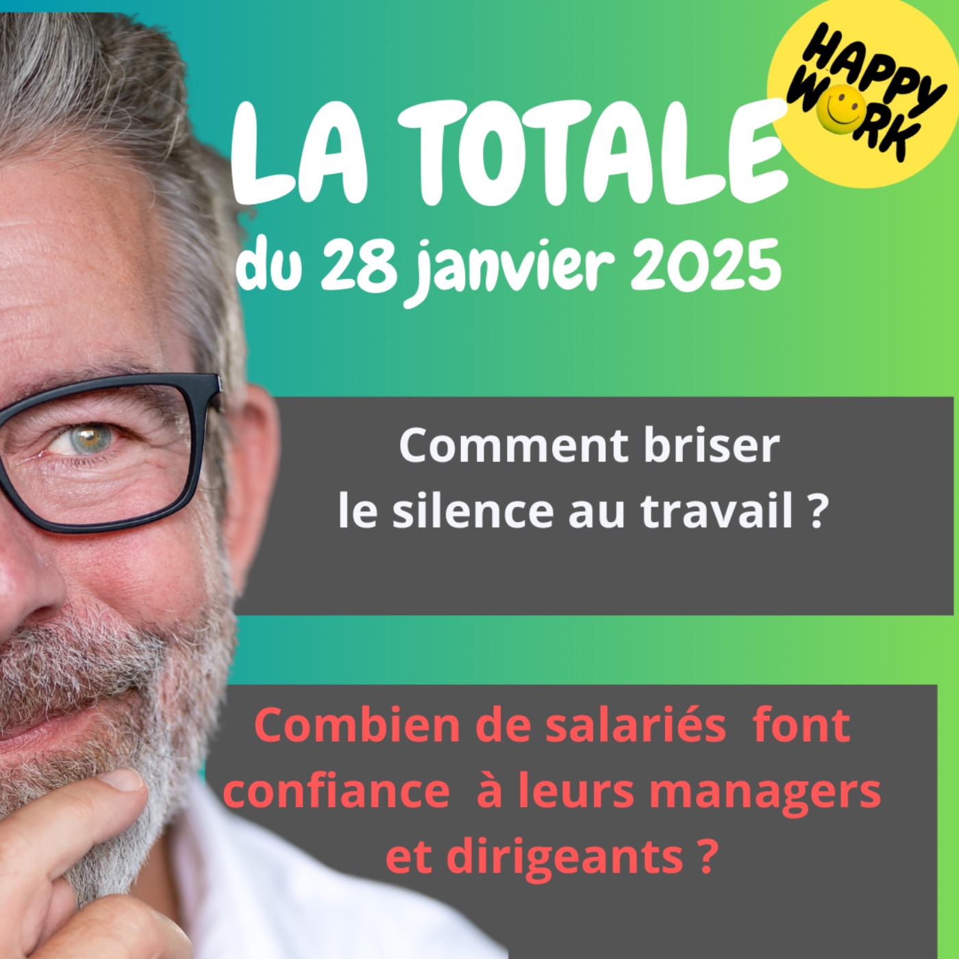 #2032 - Happy Work - La Totale du 28 janvier 2025
