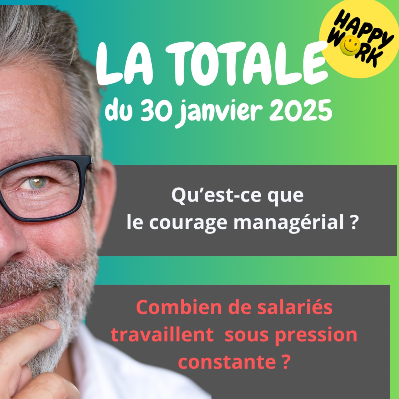 #2038 - Happy Work - La Totale du 30 janvier 2025