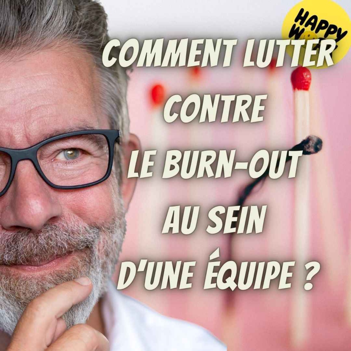 #2050 - Comment lutter contre le burn-out au sein d’une équipe ?