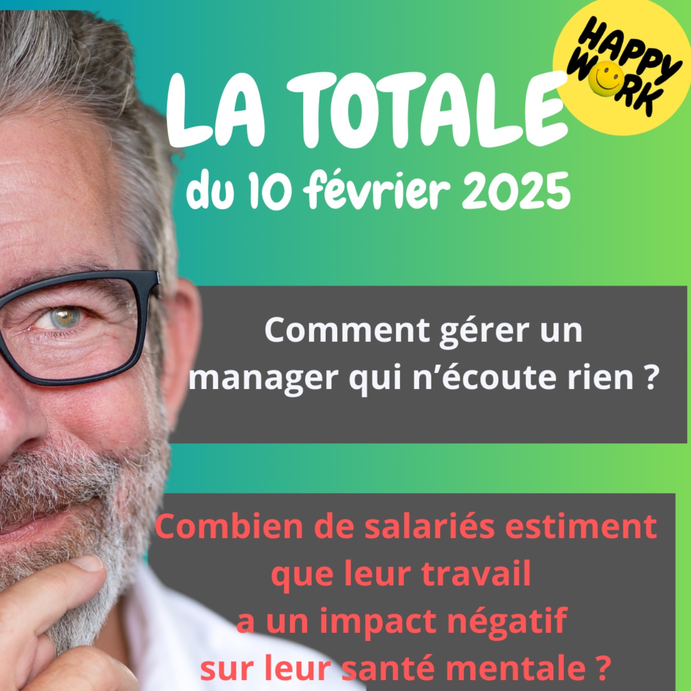 #2065 - Happy Work - La Totale du 10 février 2025