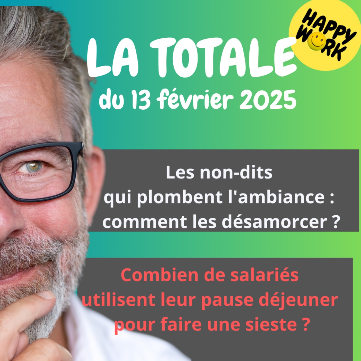 #2074 - Happy Work - La Totale du 13 février 2025