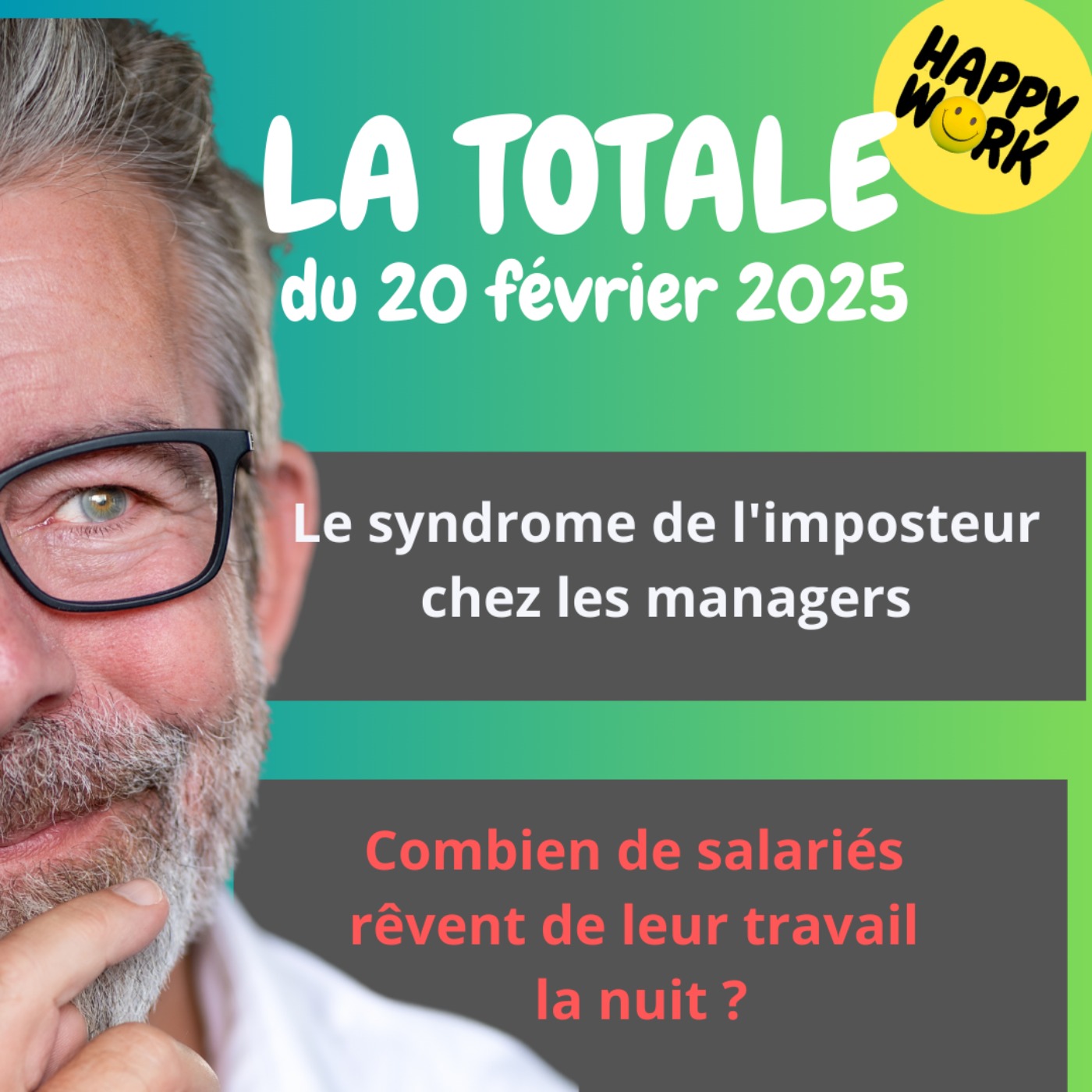 #2093 - Happy Work - La Totale du 20 février 2025
