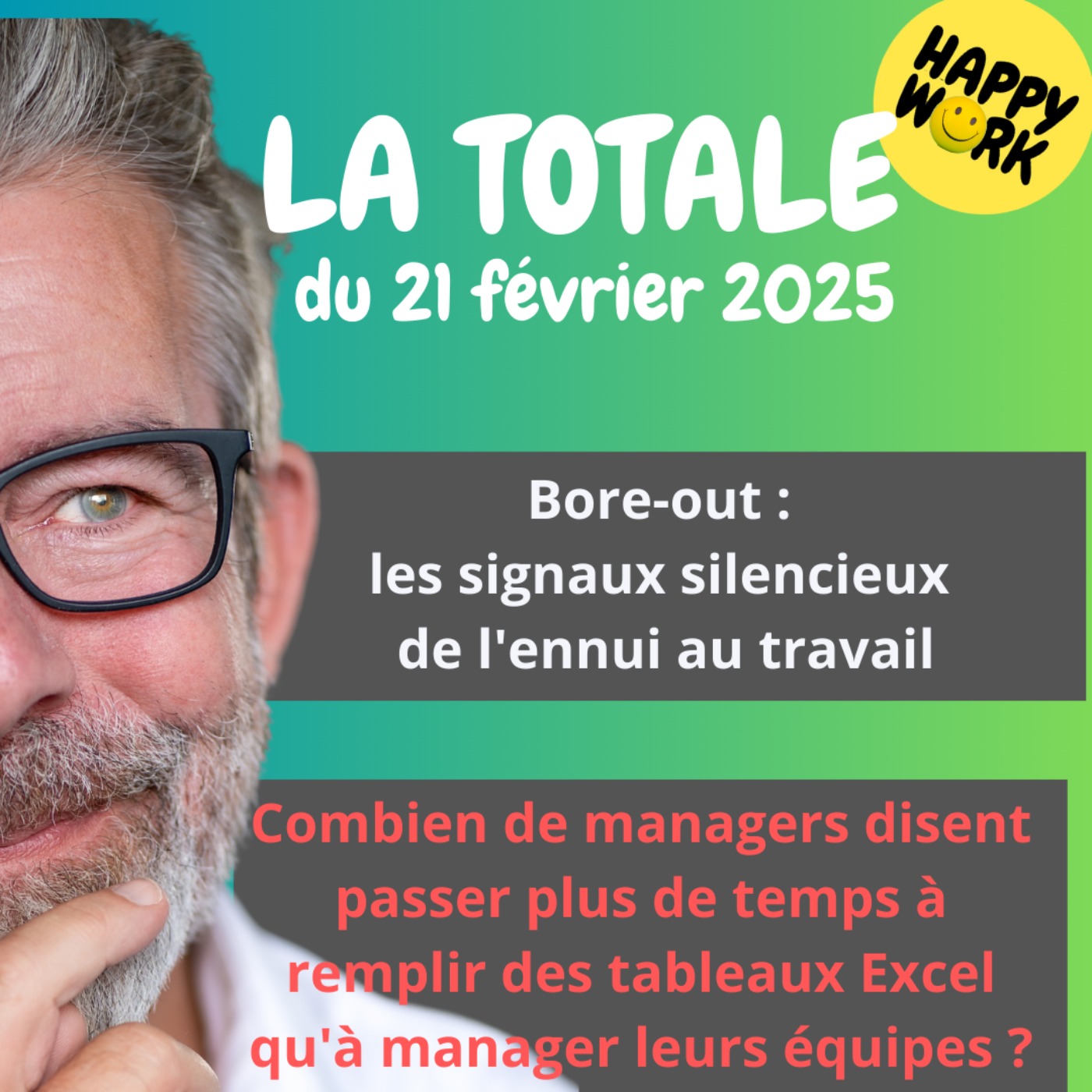 #2096 - Happy Work - La Totale du 21 février 2025