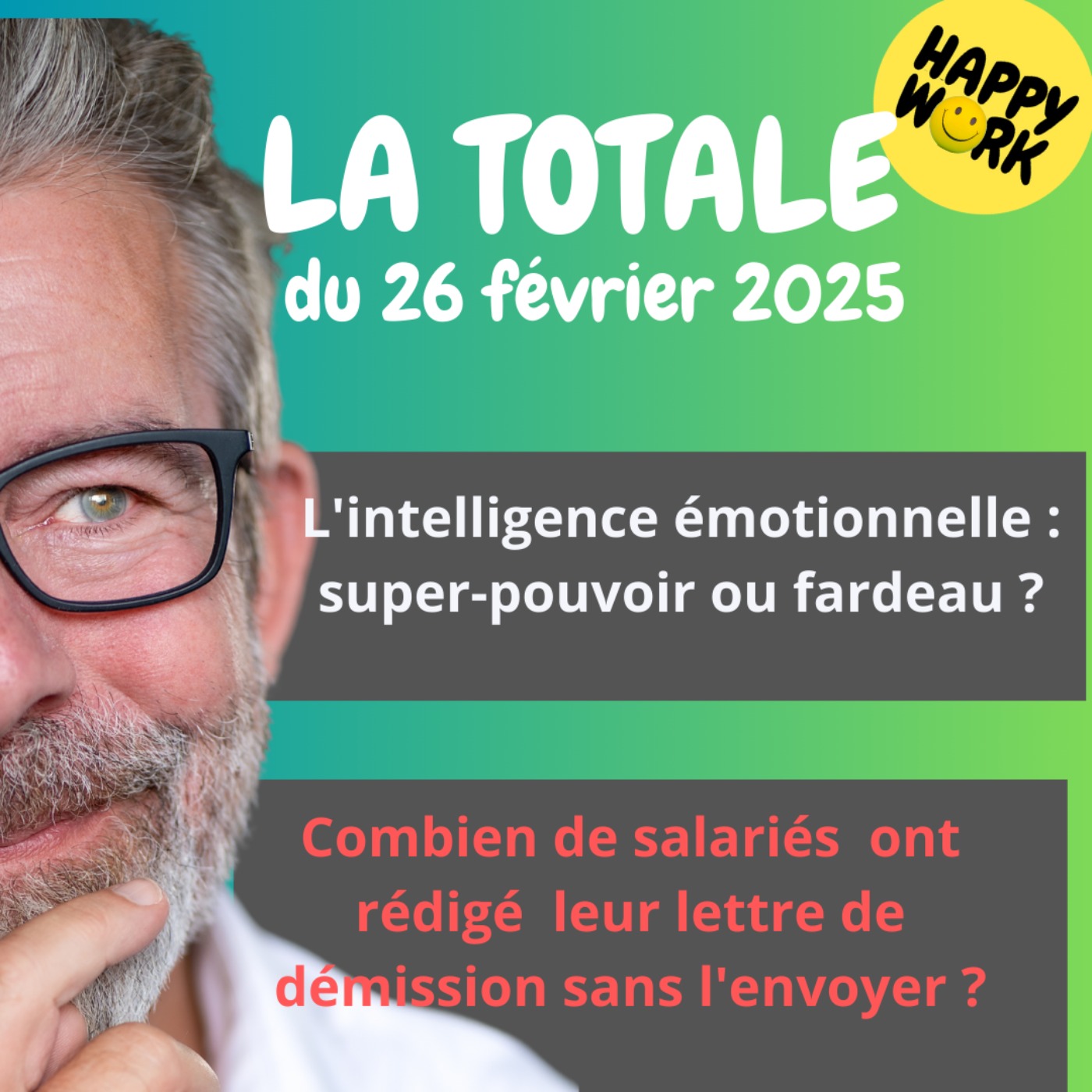 #2109 - Happy Work - La Totale du 26 février 2025