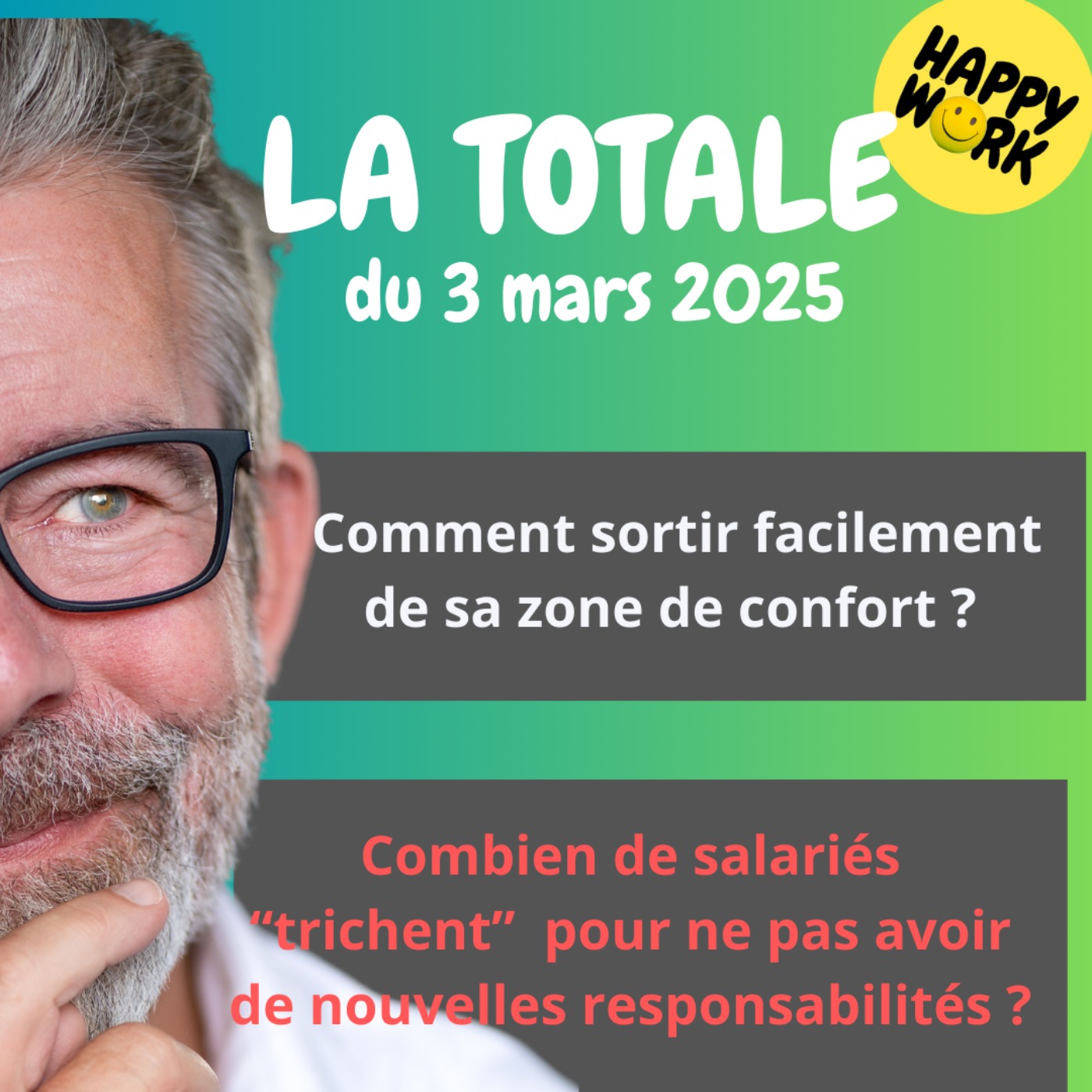 #2122 - Happy Work - La Totale du 3 mars 2025