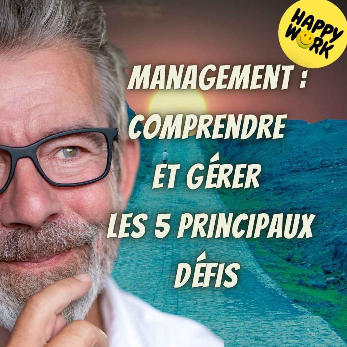 #2123 - Management : Comprendre et Gérer les 5 Principaux Défis 