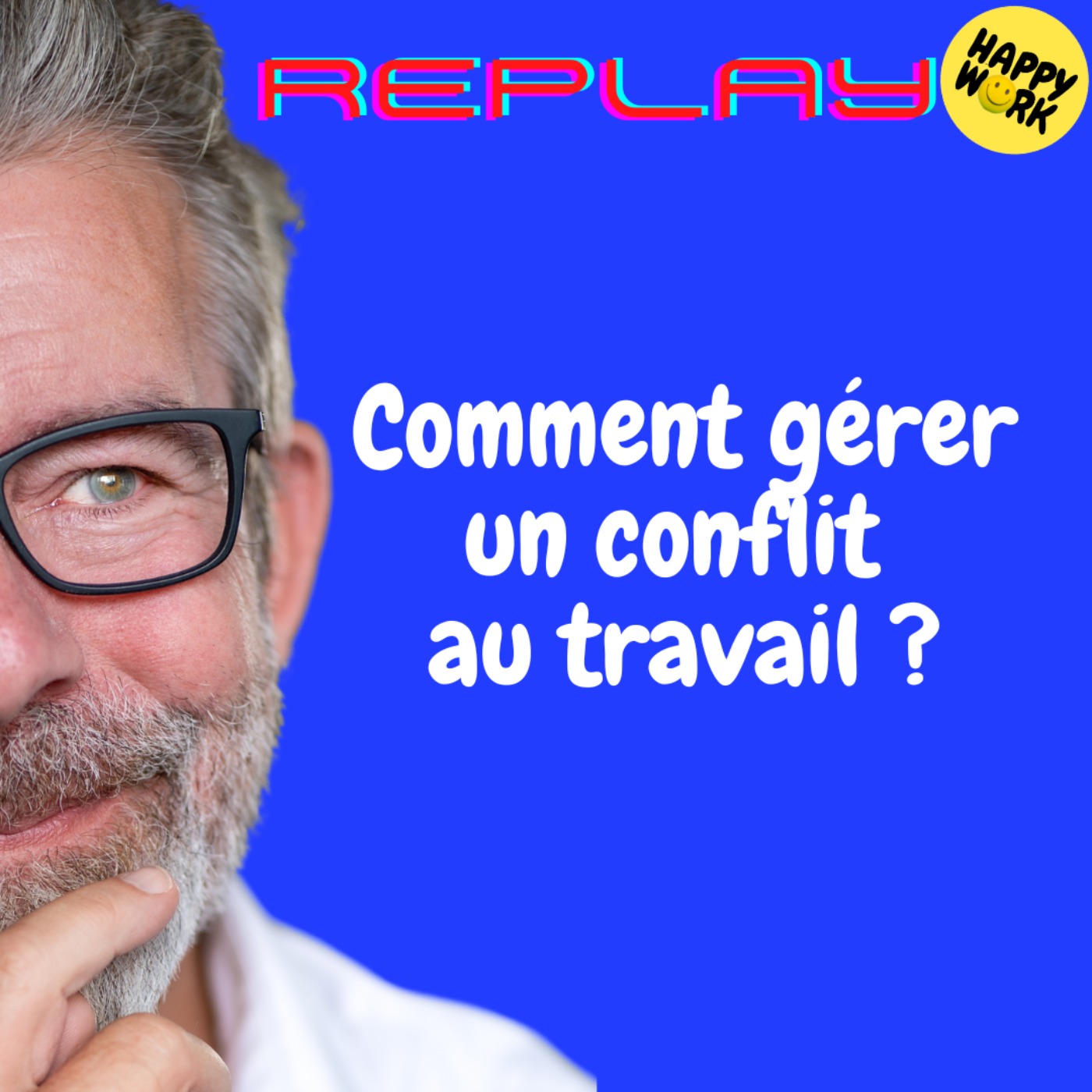 REPLAY - Comment gérer un conflit au travail ?