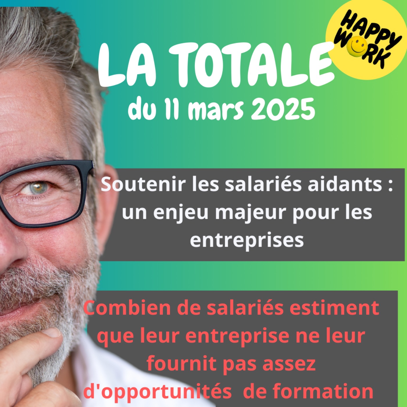 #2144 - Happy Work - La Totale du 11 mars 2025