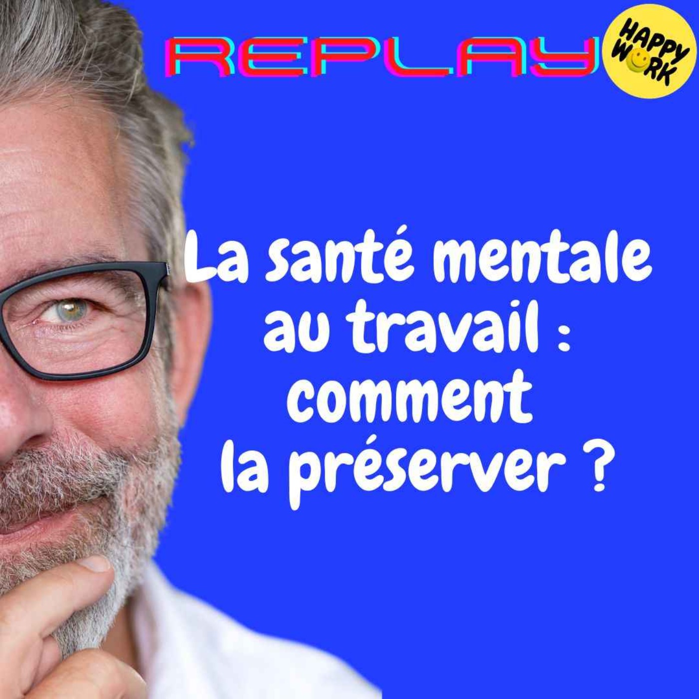 REPLAY - La santé mentale au travail : comment la préserver ?