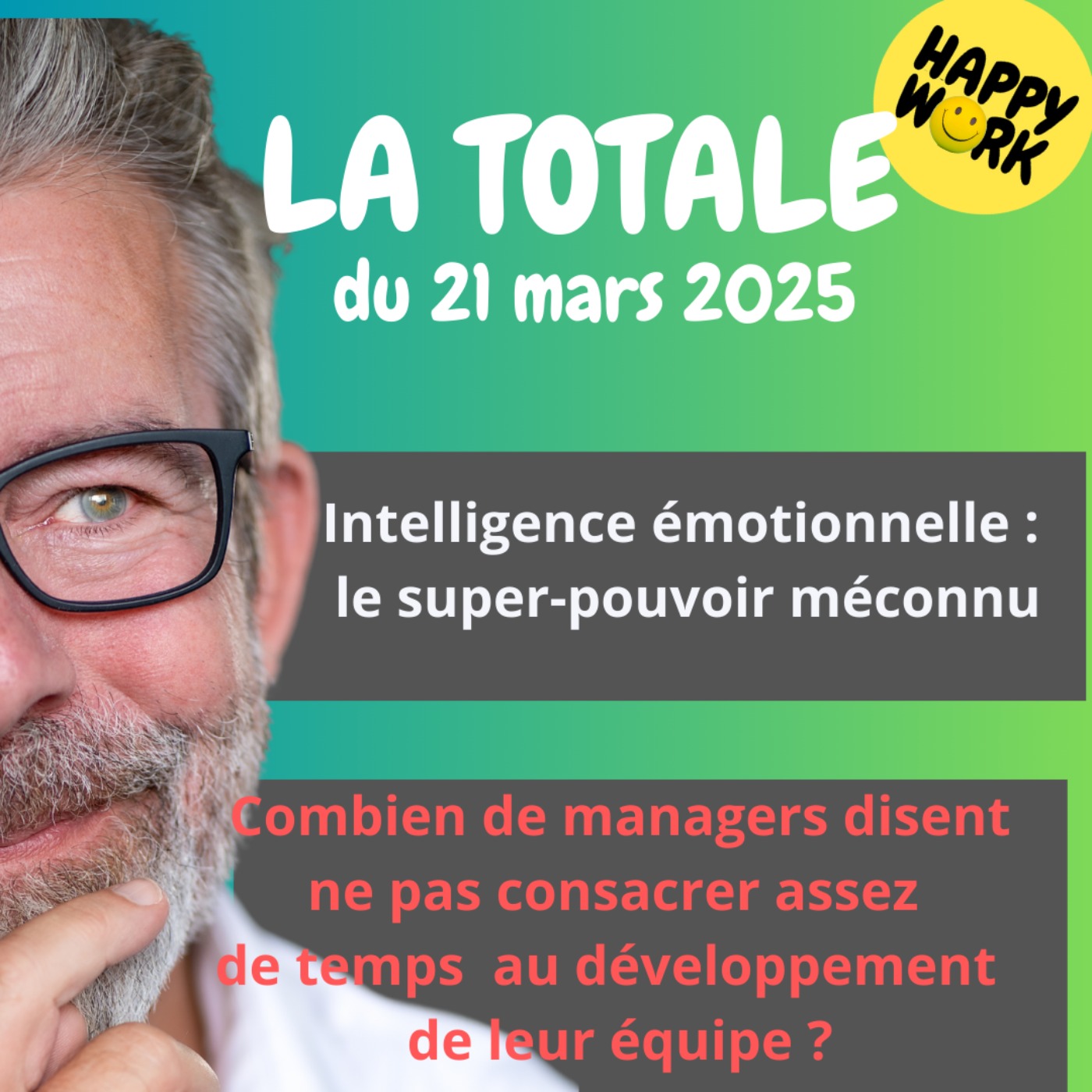 #2170 - Happy Work - La Totale du 21 mars 2025