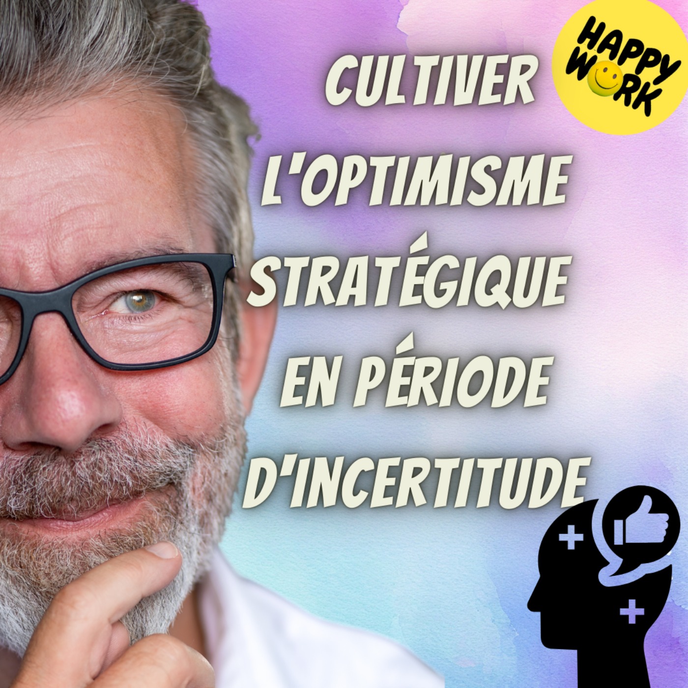 Happy Work - Bien-être au travail et management bienveillant